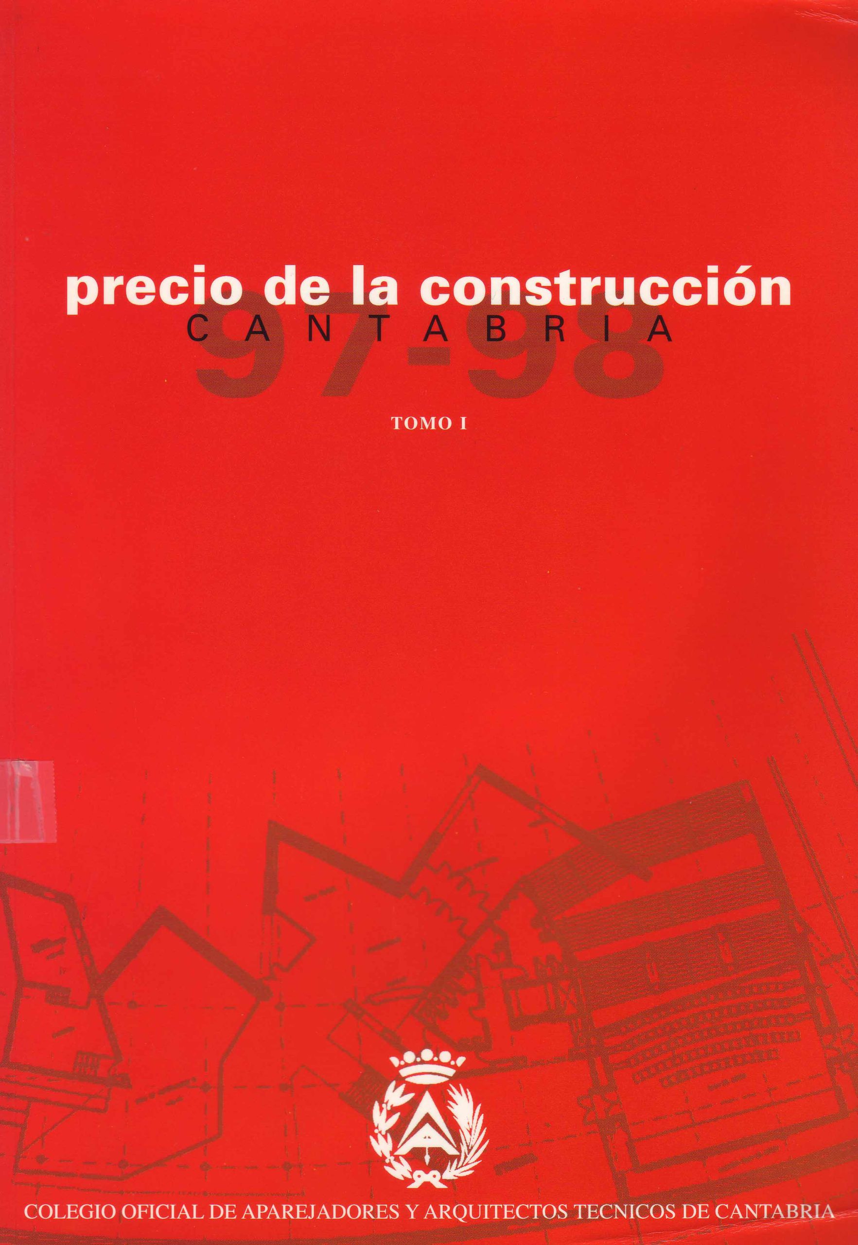 PRECIO DE LA CONSTRUCCION CANTABRIA 97-97 : TOMO I