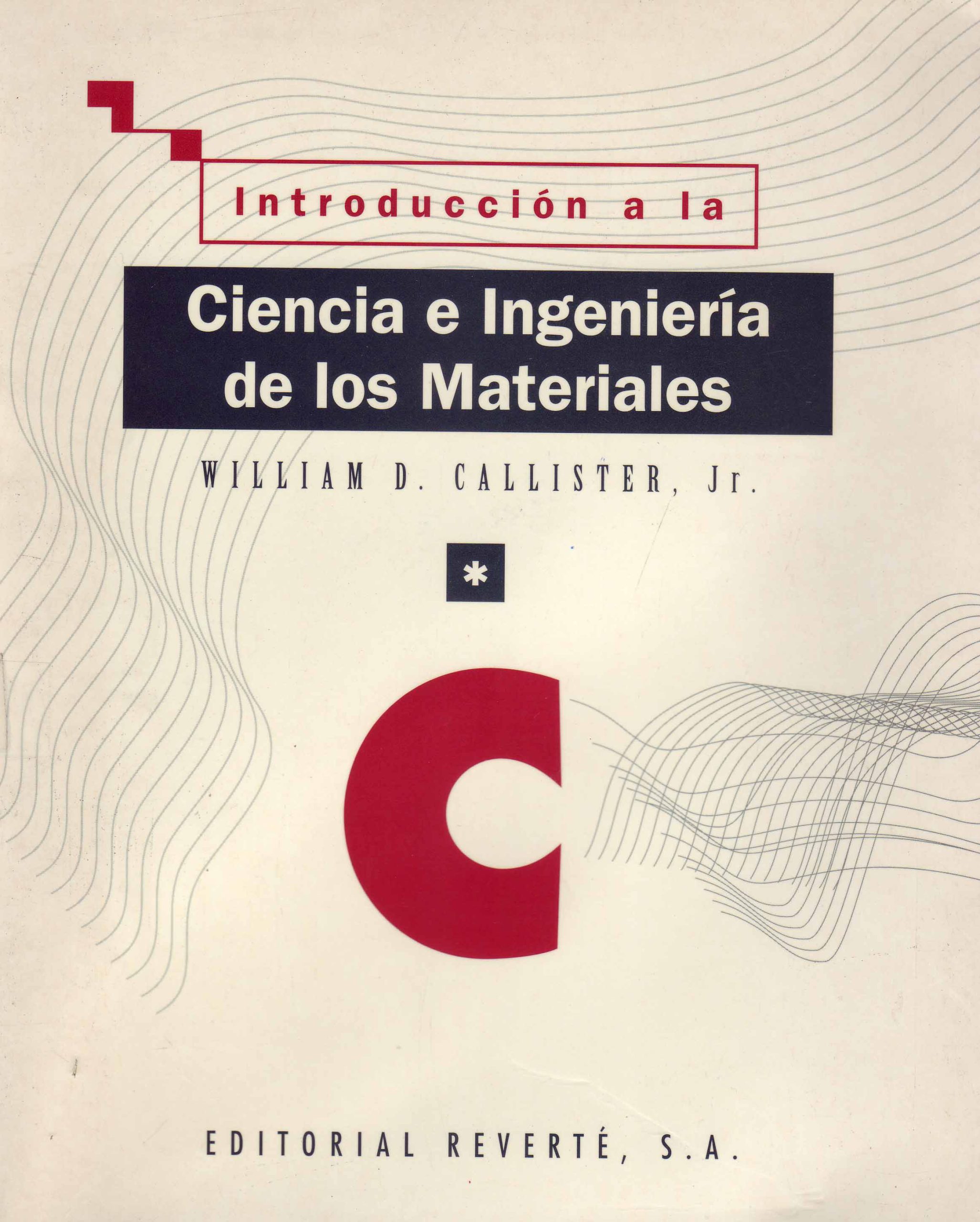 INTRODUCCION A LA CIENCIA E INGENIERIA DE LOS MATERIALES