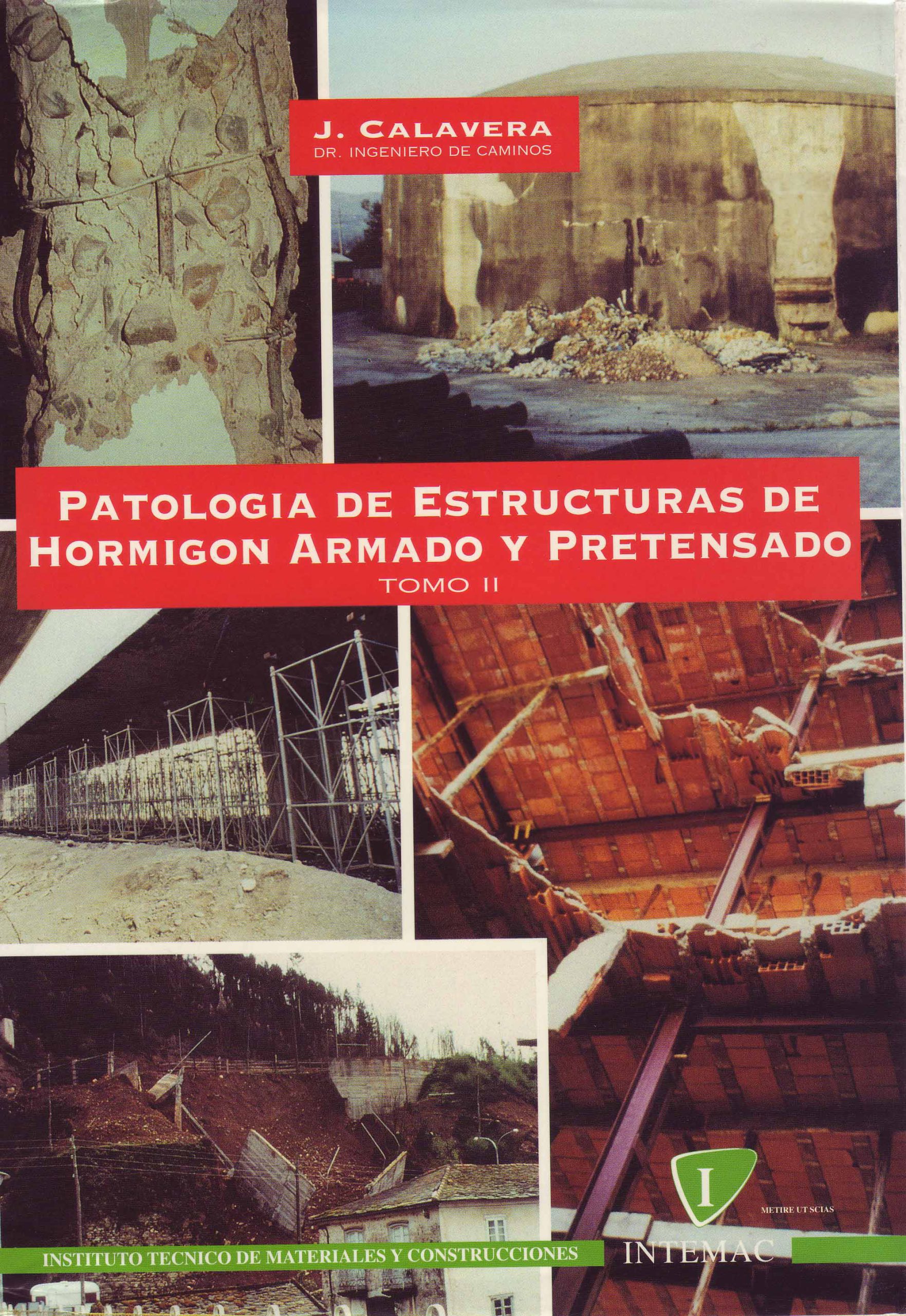 PATOLOGIA DE ESTRUCTURAS DE HORMIGON ARMADO Y PRETENSADO : TOMO II