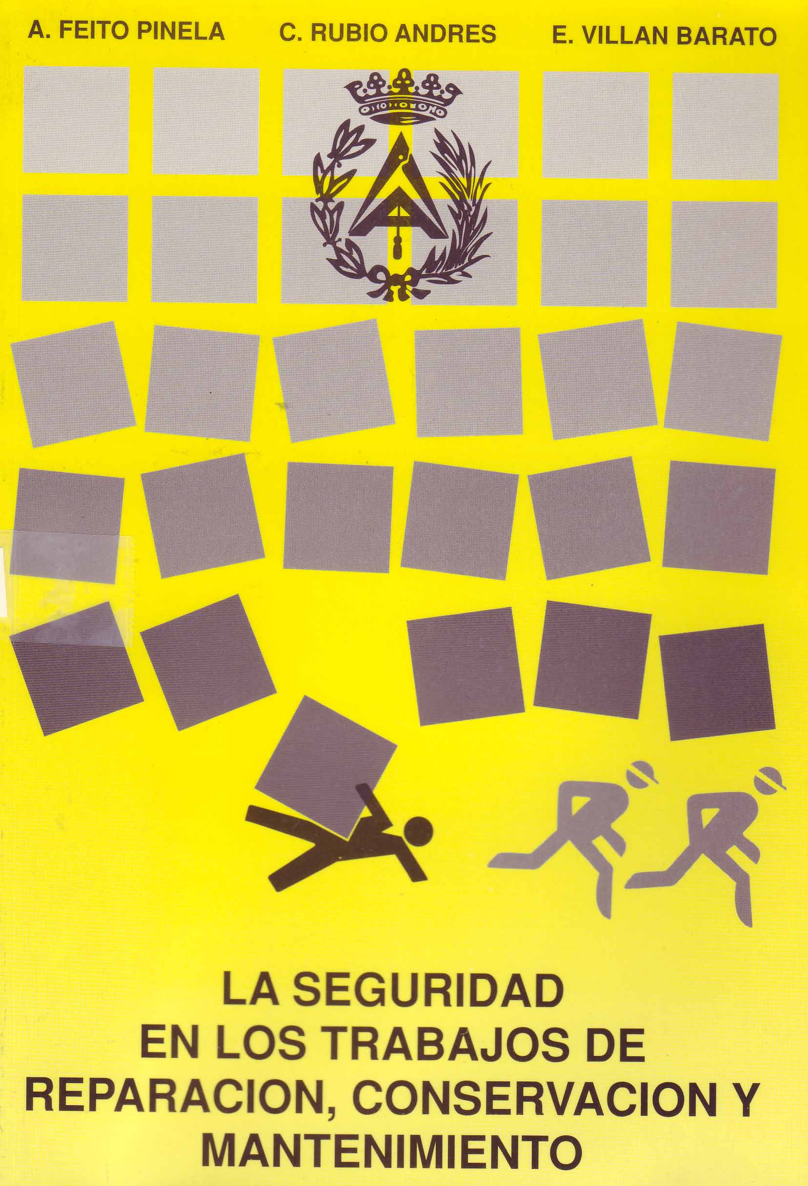 LA SEGURIDAD EN LOS TRABAJOS DE REPARACION, CONSERVACION Y MANTENIMIENTO