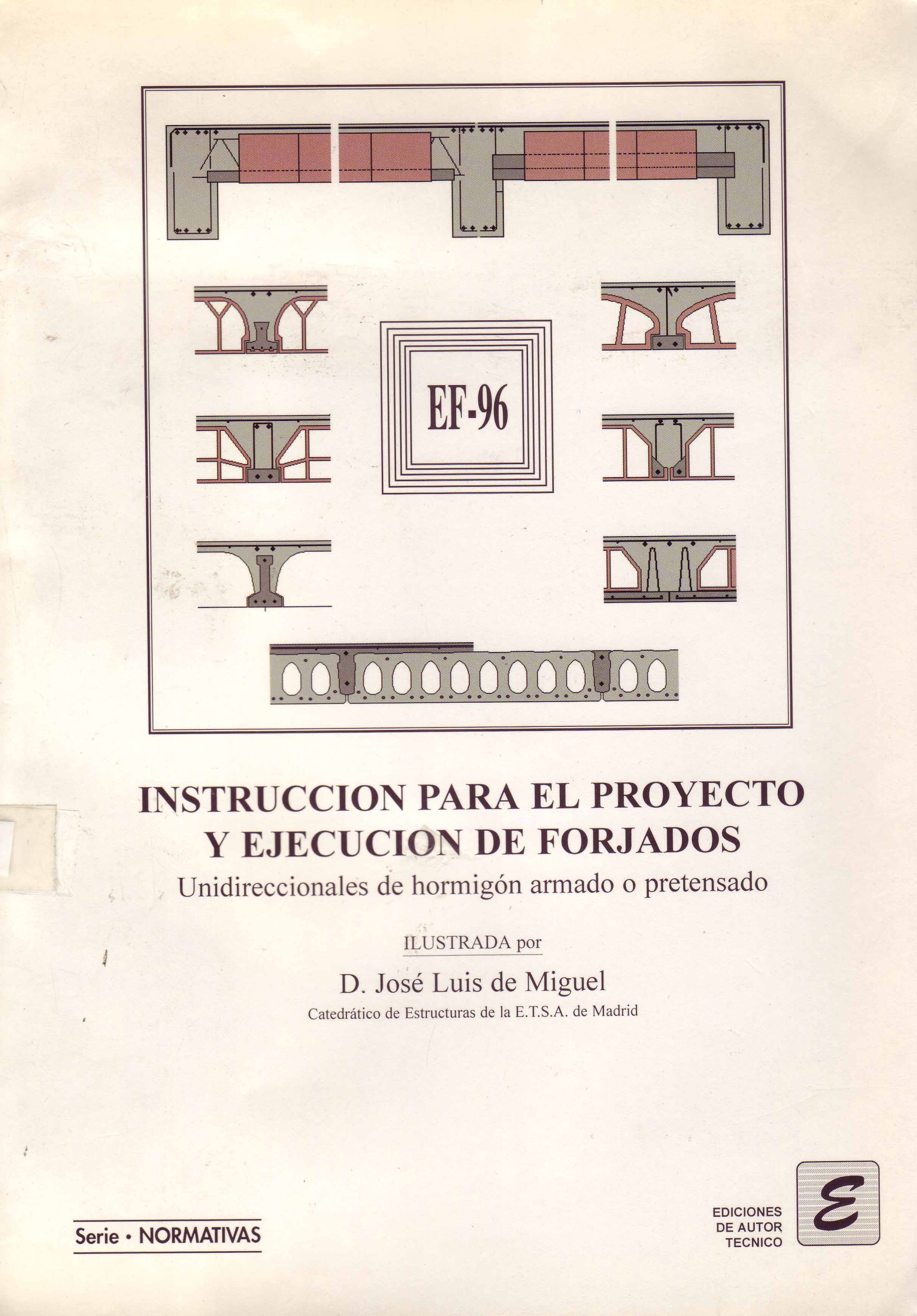 INSTRUCCION PARA EL PROYECTO Y EJECUCION DE FORJADOS EF-96