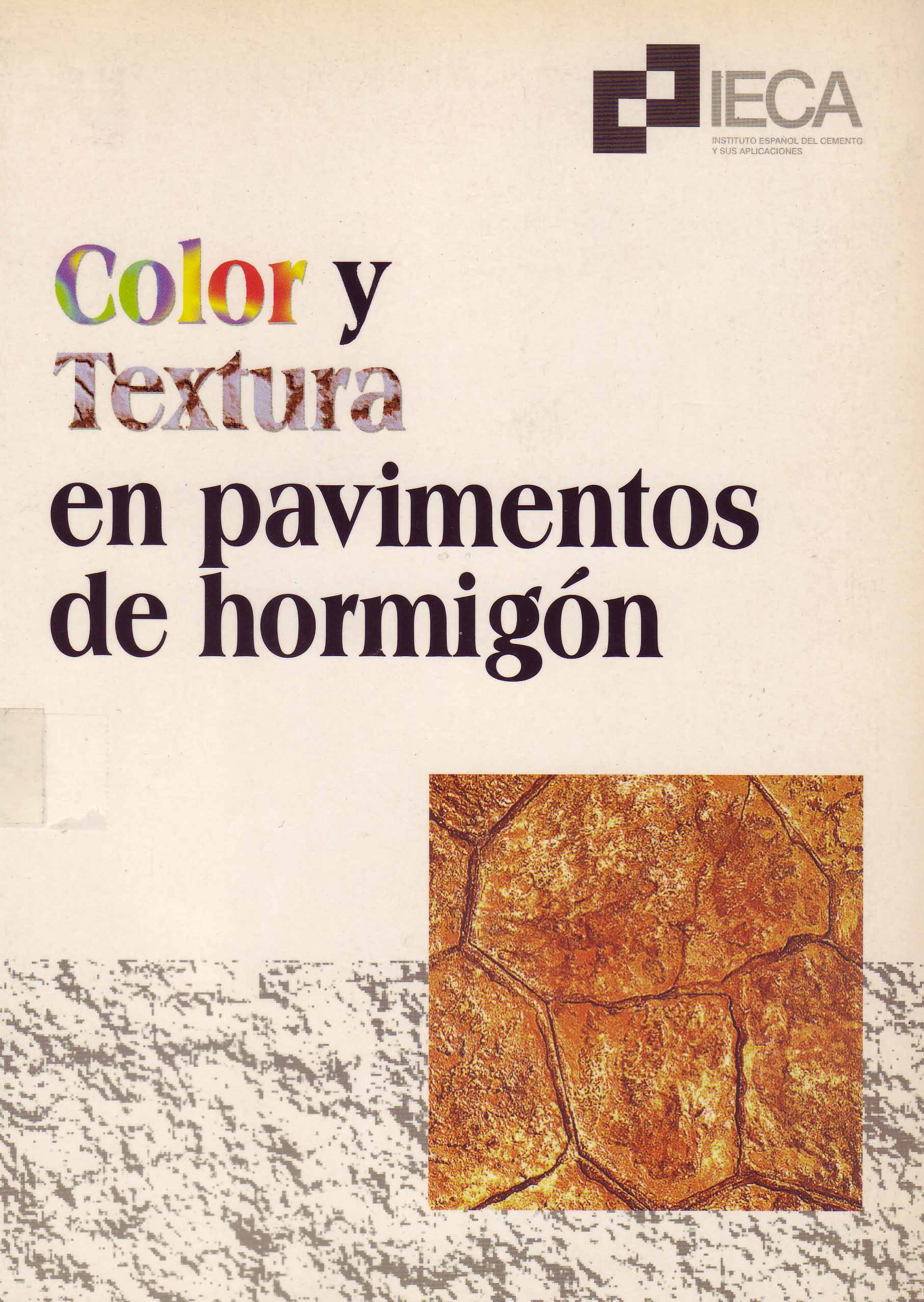 COLOR Y TEXTURA EN PAVIMENTOS DE HORMIGON