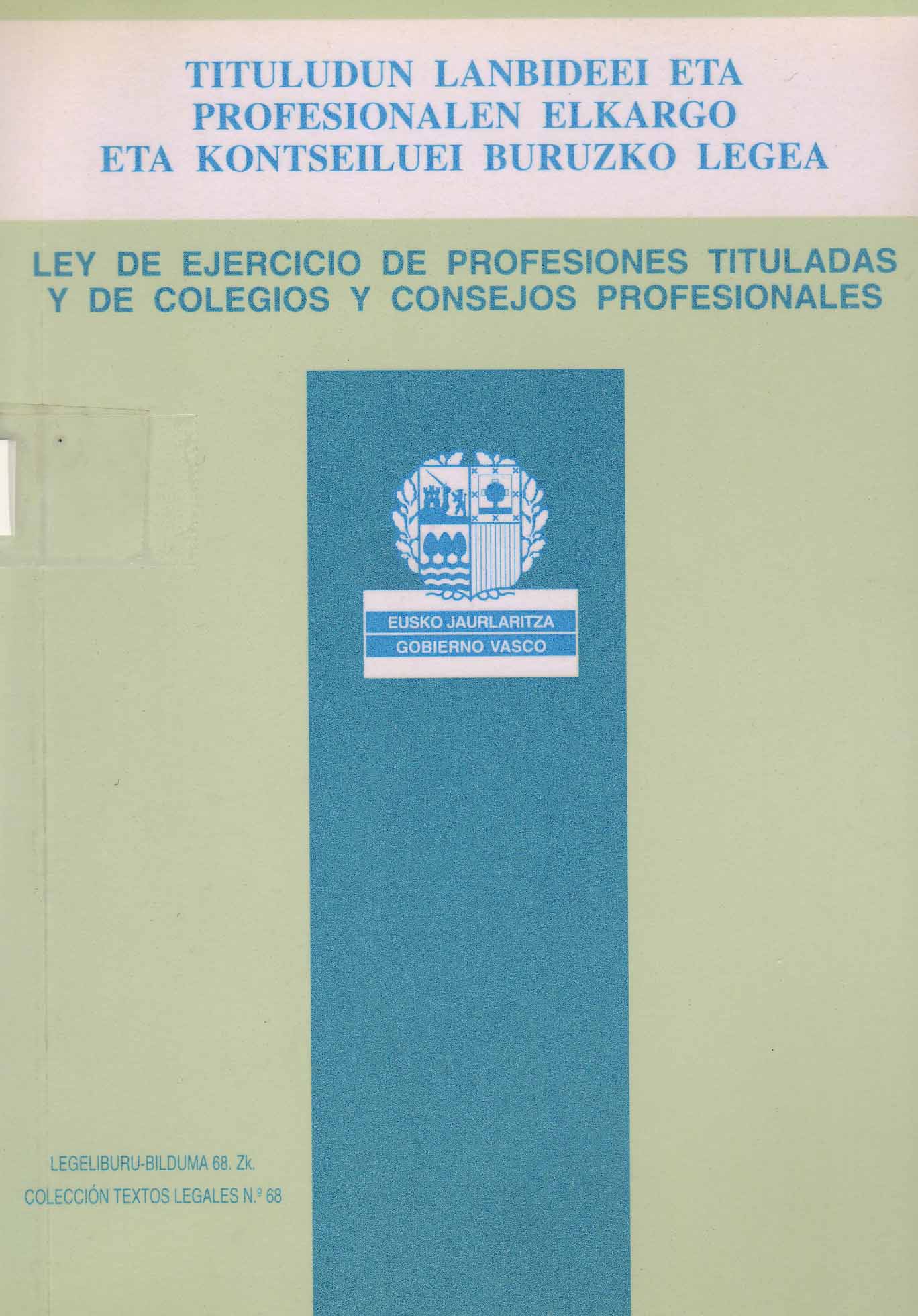 LEY DE EJERCICIO DE PROFESIONES TITULADAS Y DE COLEGIOS Y CONSEJOS PROFESIONALES