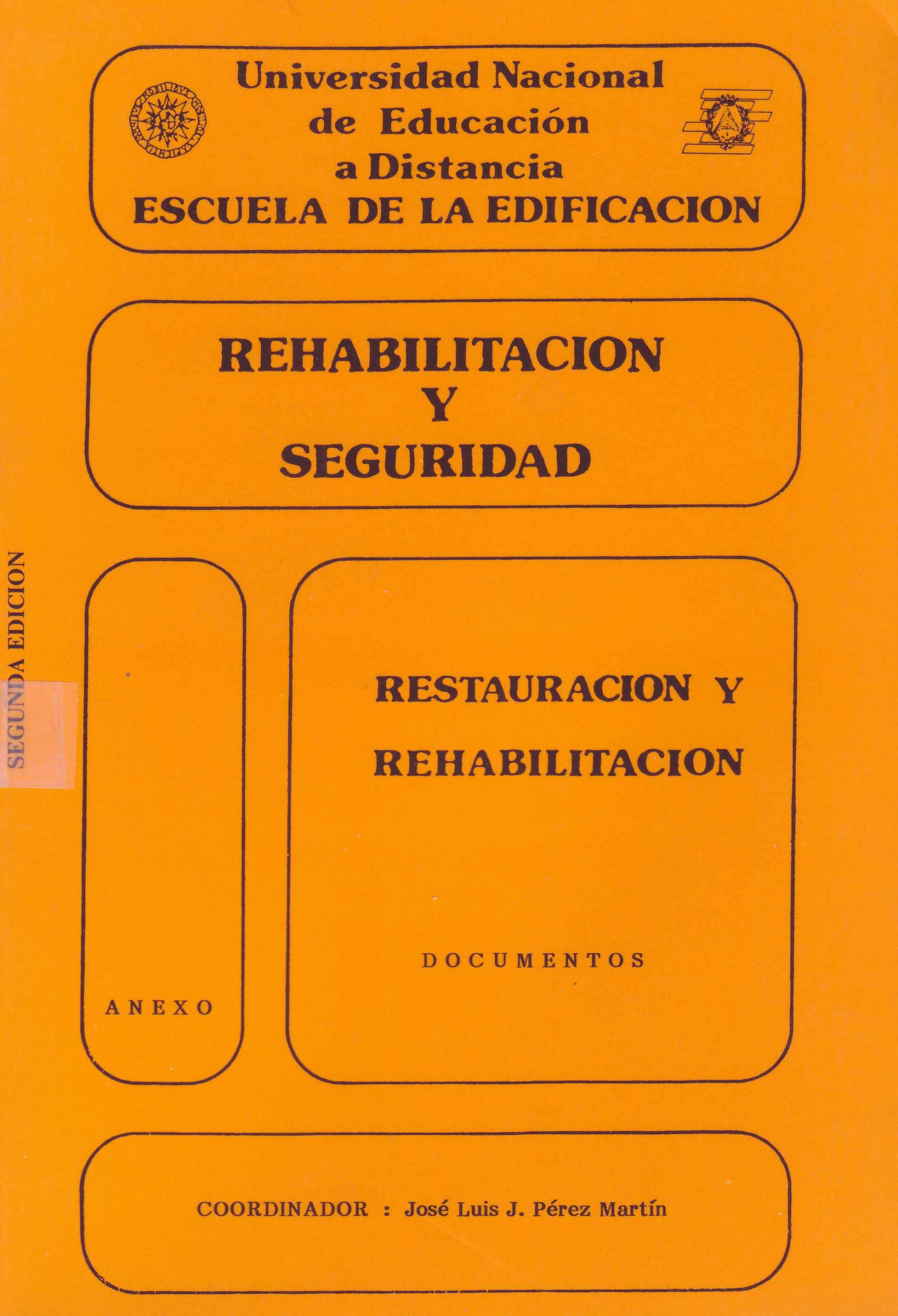 REHABILITACION Y SEGURIDAD. RESTAURACION Y REHABILITACION