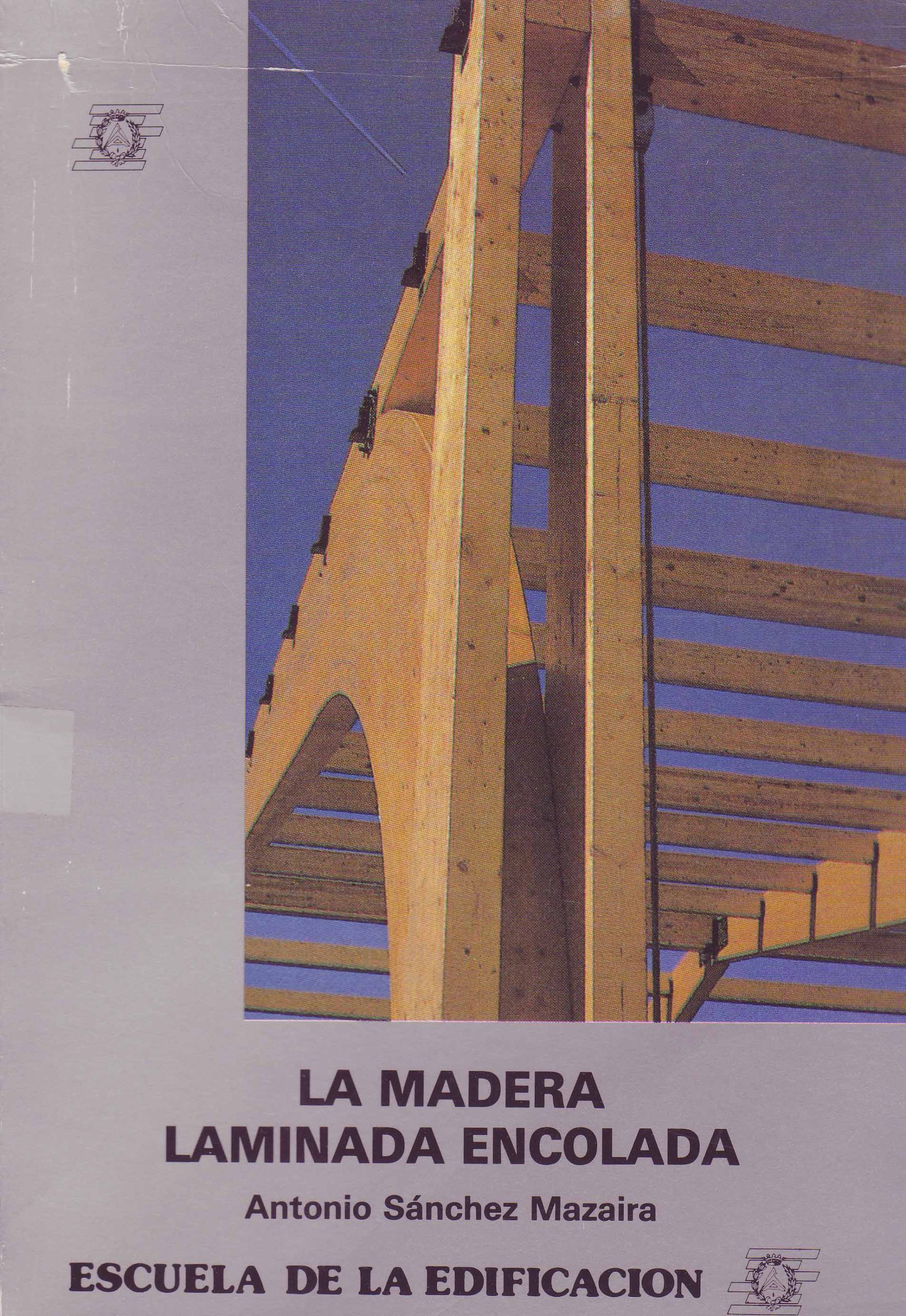 LA MADERA LAMINADA ENCOLADA