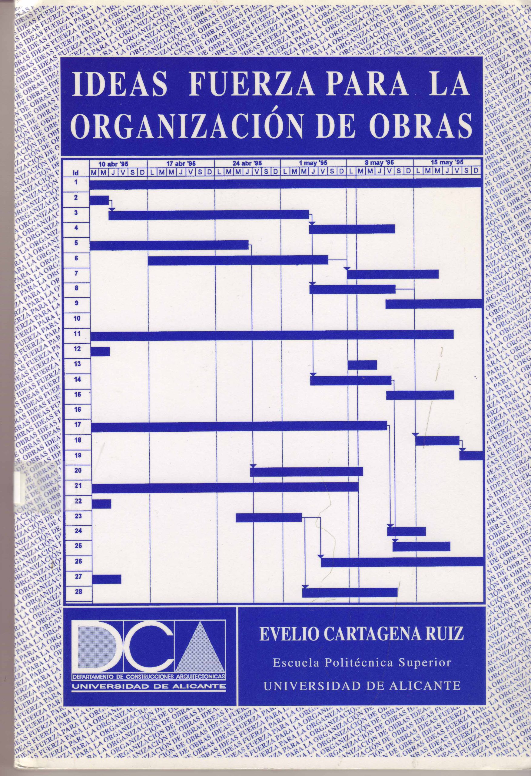 IDEAS FUERZA PARA LA ORGANIZACION DE OBRAS