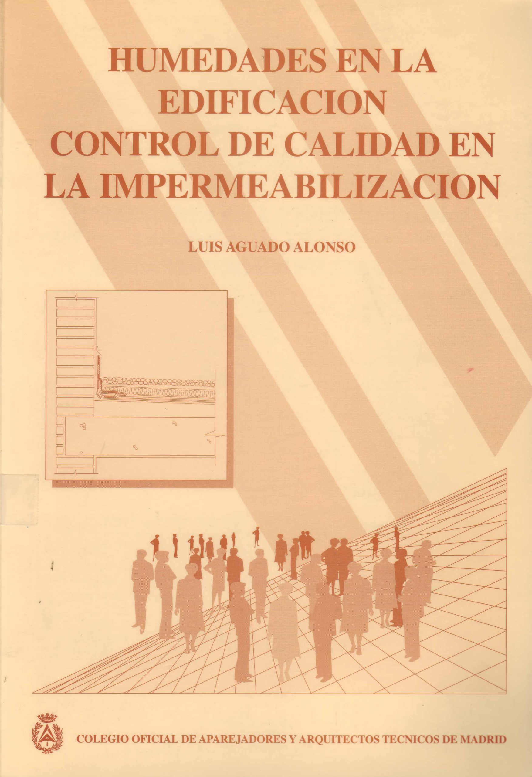 HUMEDADES EN LA EDIFICICACION CONTROL DE CALIDAD EN LA IMPERMEABILIZACION