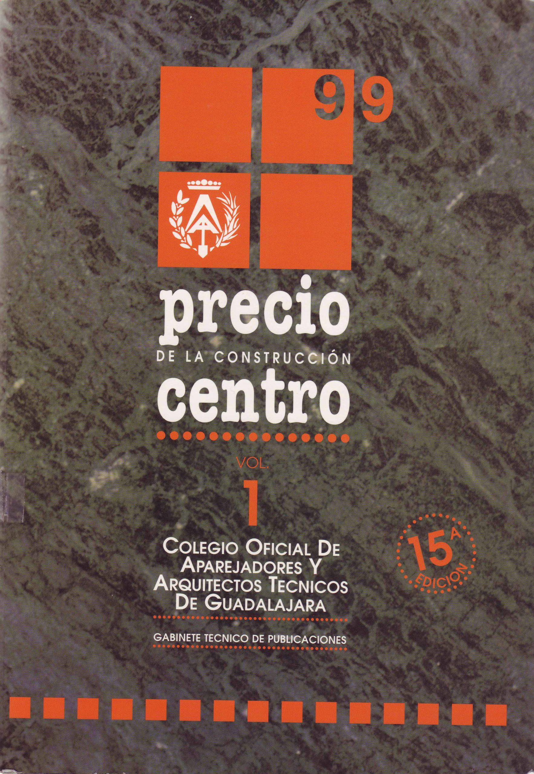 PRECIO DE LA CONSTRUCCION CENTRO.  VOL.1