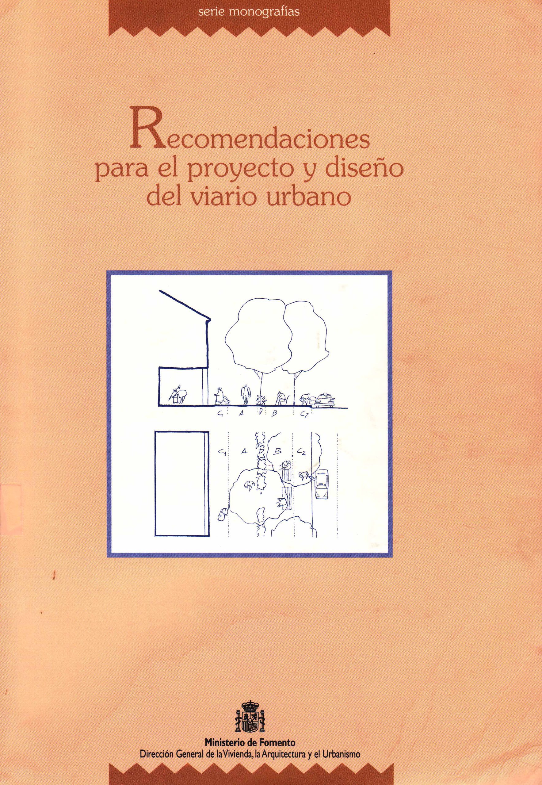 RECOMENDACIONES PARA EL PROYECTO Y DISEÑO DEL VIARIO URBANO