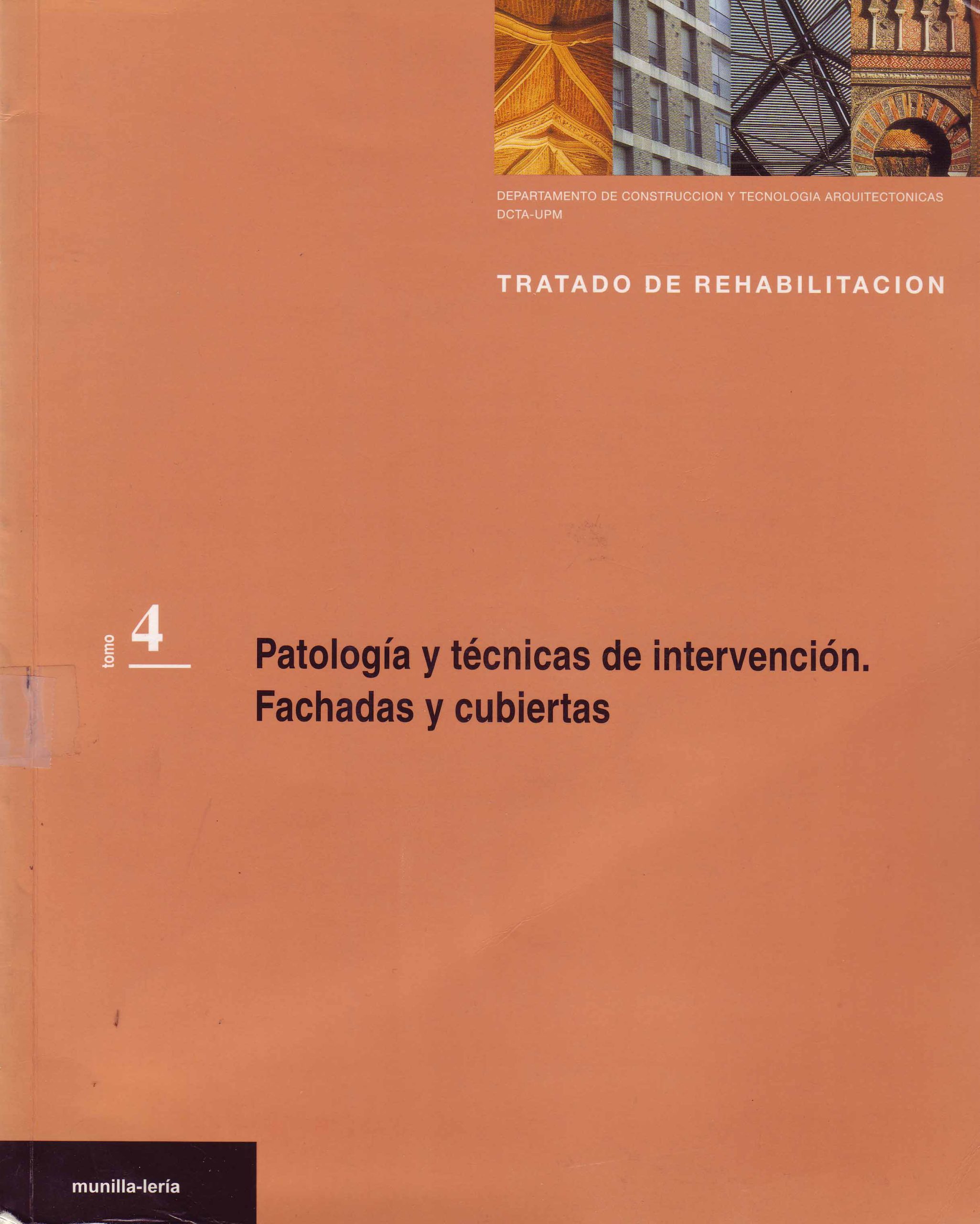PATOLOGIA Y TECNICAS DE INTERVENCION. FACHADAS Y CUBIERTAS