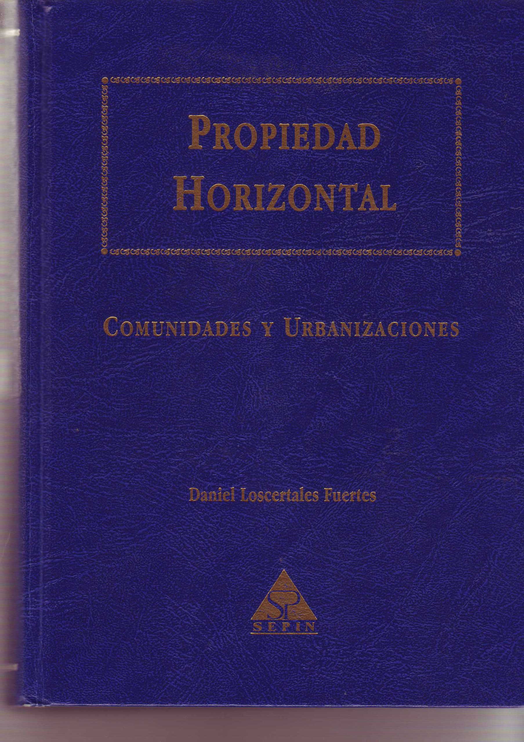 PROPIEDAD HORIZONTAL. COMUNIDADES Y URBANIZACIONES