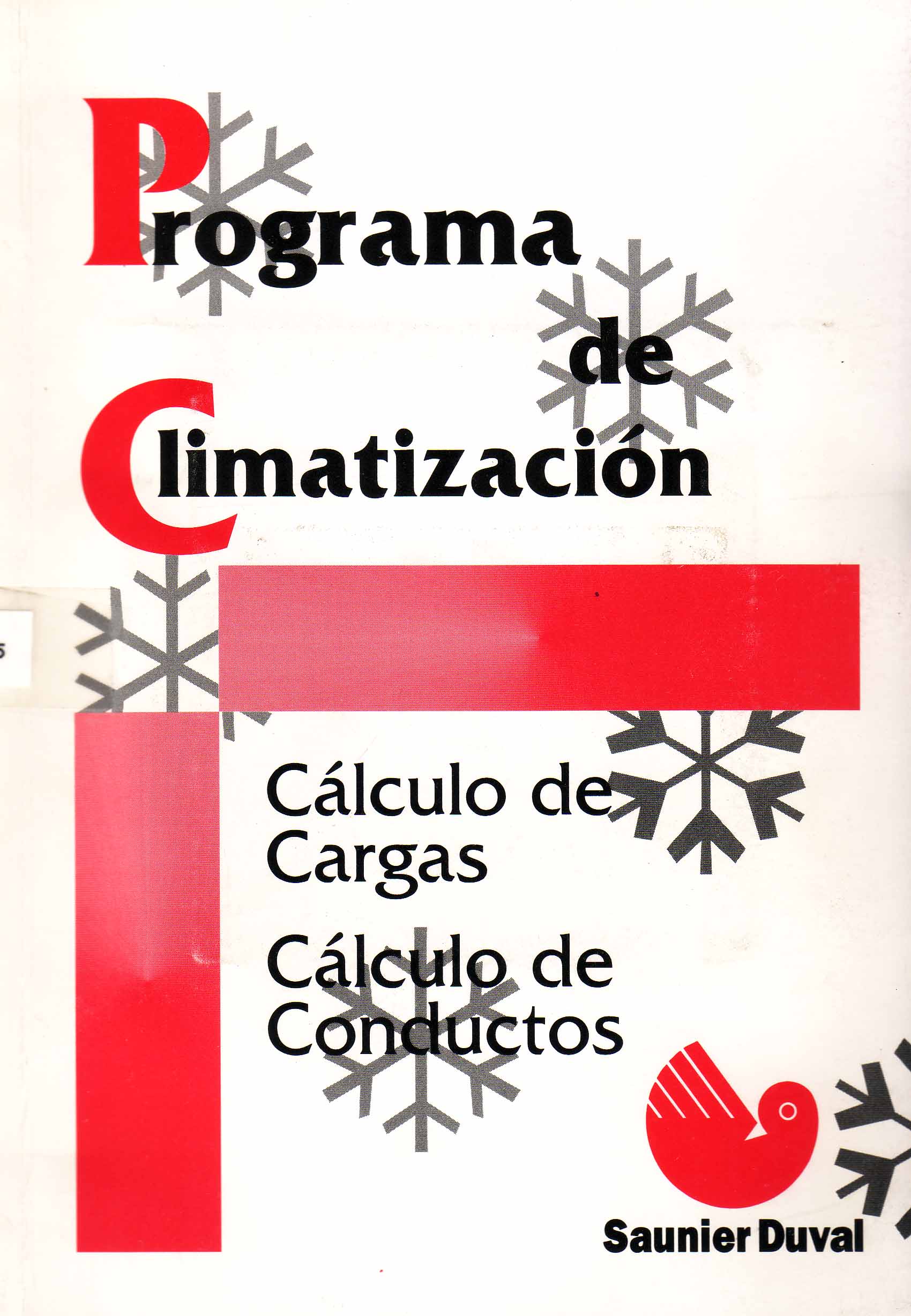 PROGRAMA DE CLIMATIZACION. CALCULO DE CARGAS. CALCULO DE CONDUCTOS