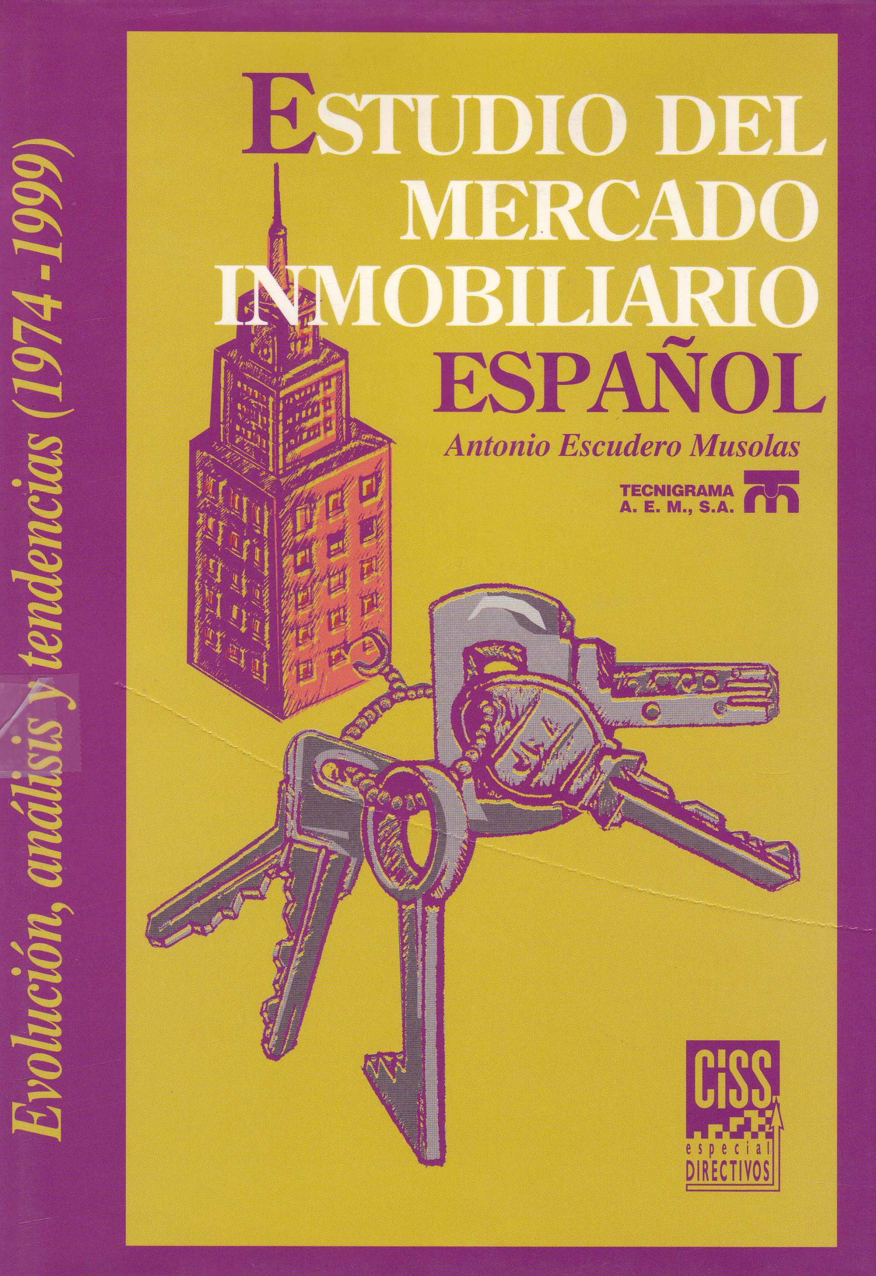 ESTUDIO DEL MERCADO INMOBILIARIO ESPAÑOL. EVOLUCION, ANALISIS Y TENDENCIAS (1974-1999)