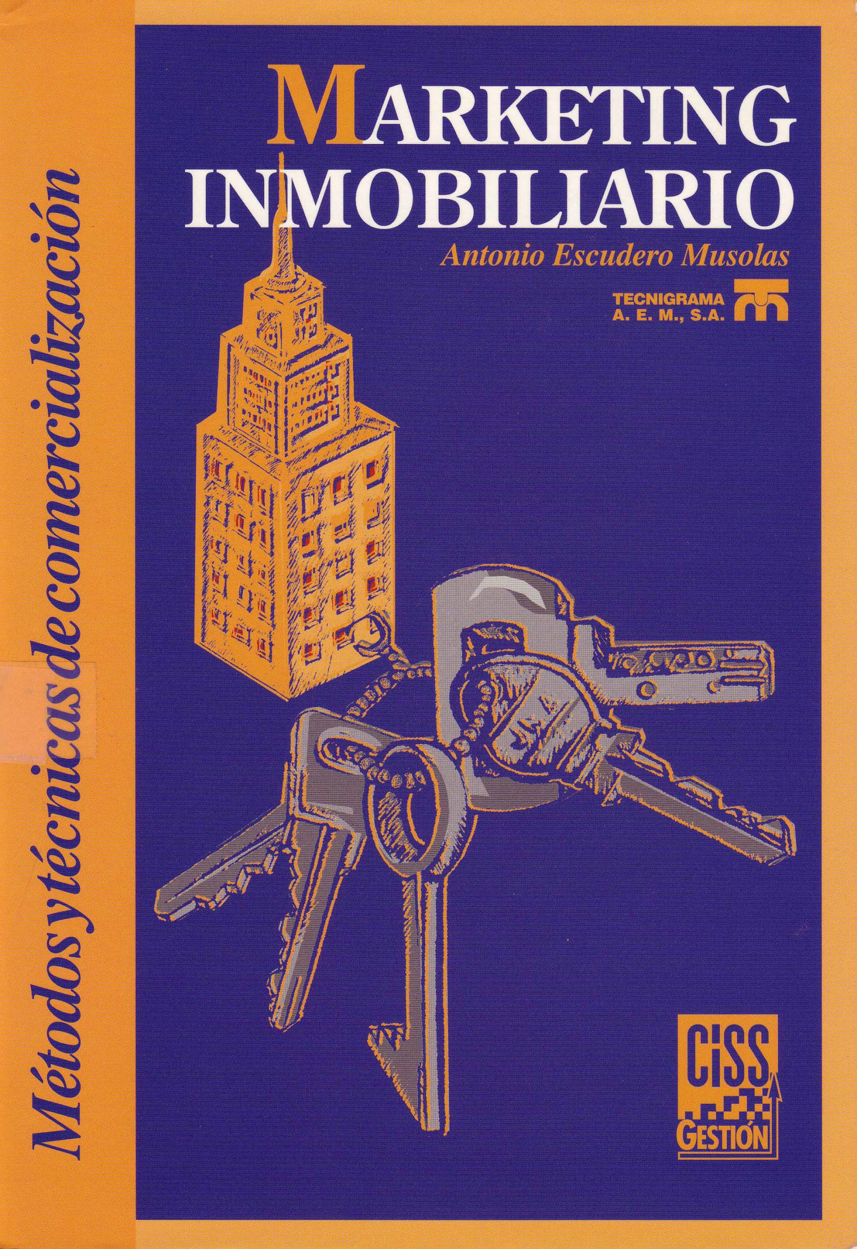 MARKETING INMOBILIARIO. METODOS Y TECNICAS DE COMERCIALIZACION