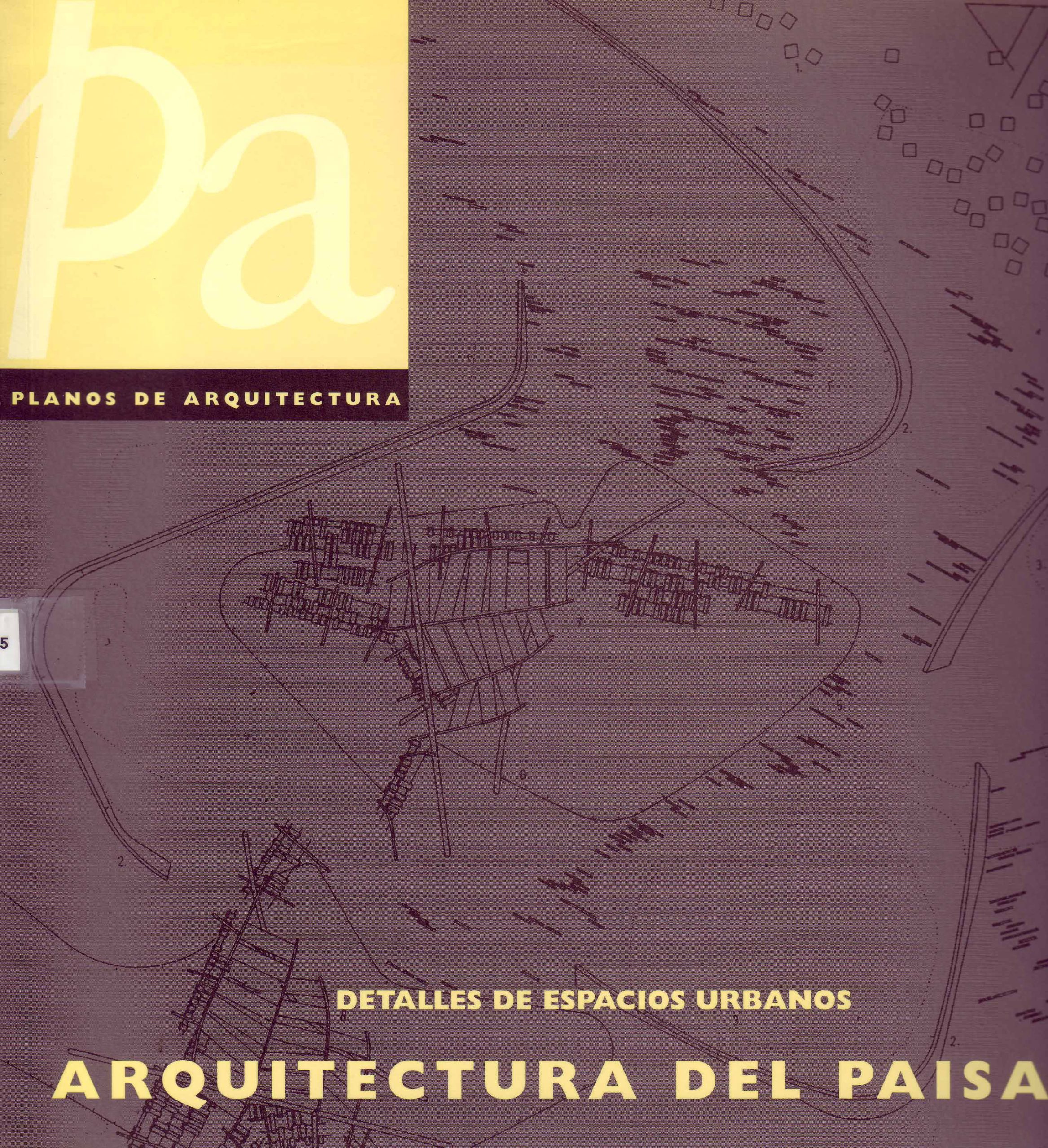 DETALLES DE ESPACIOS URBANOS. ARQUITECTURA DEL PAISAJE