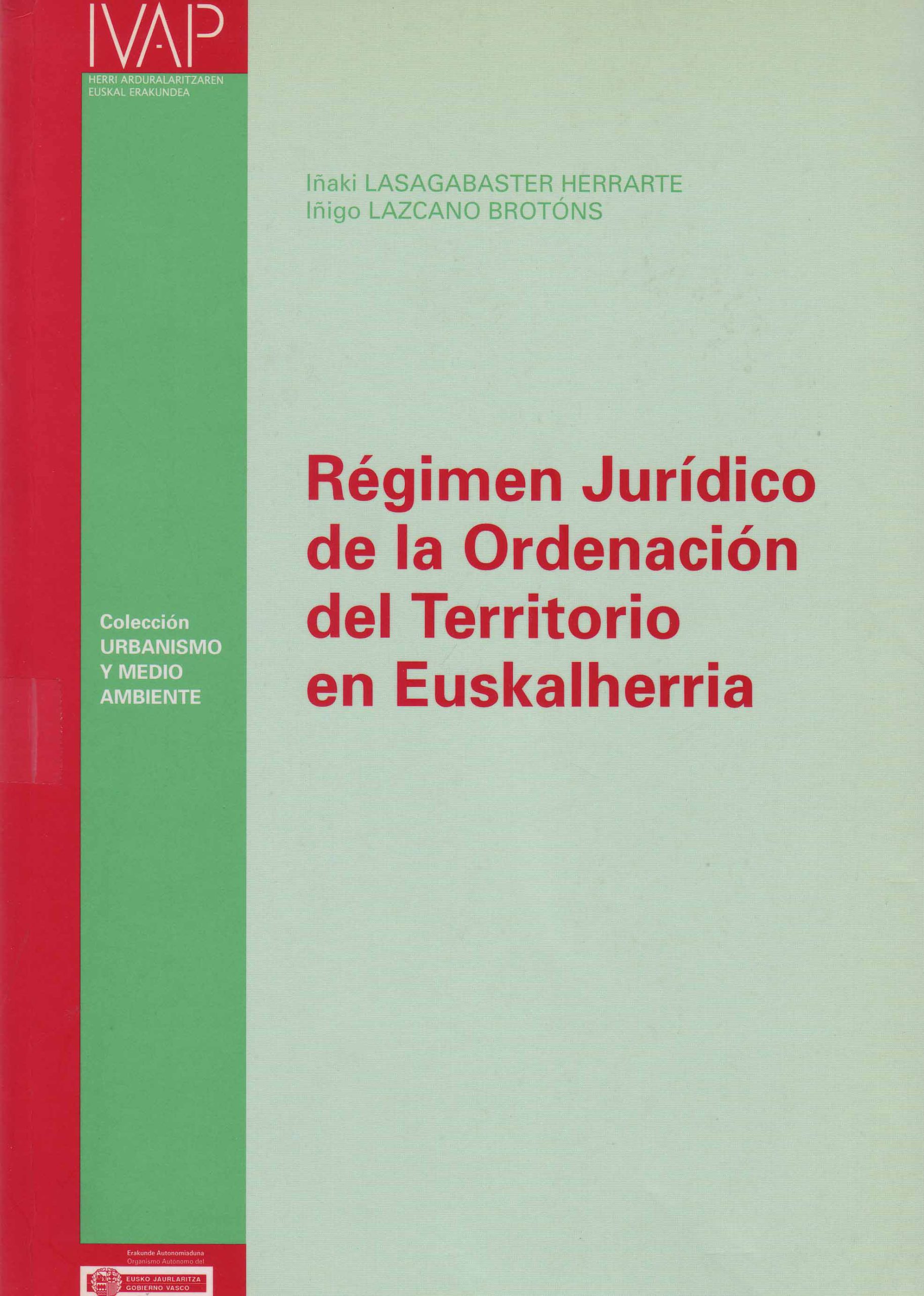 REGIMEN JURIDICO DE LA ORDENACION DEL TERRITORIO EN EUSKALHERRIA