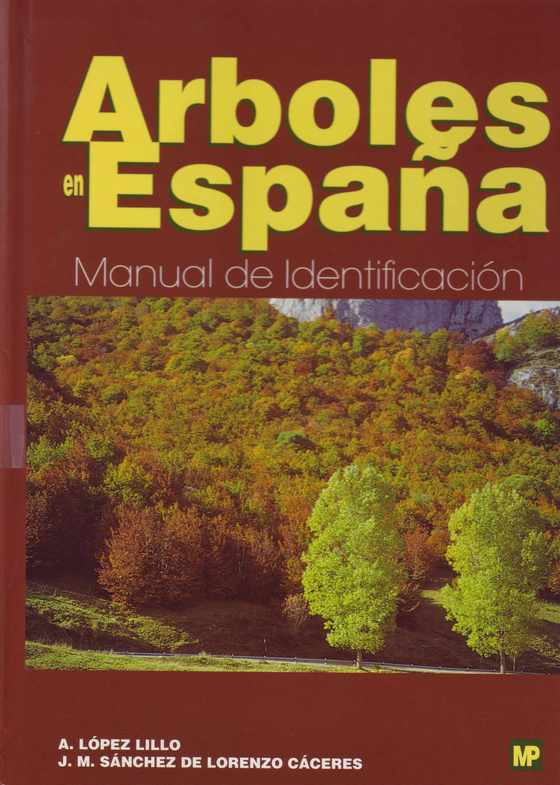 ARBOLES EN ESPAÑA. MANUAL DE IDENTIFICACION