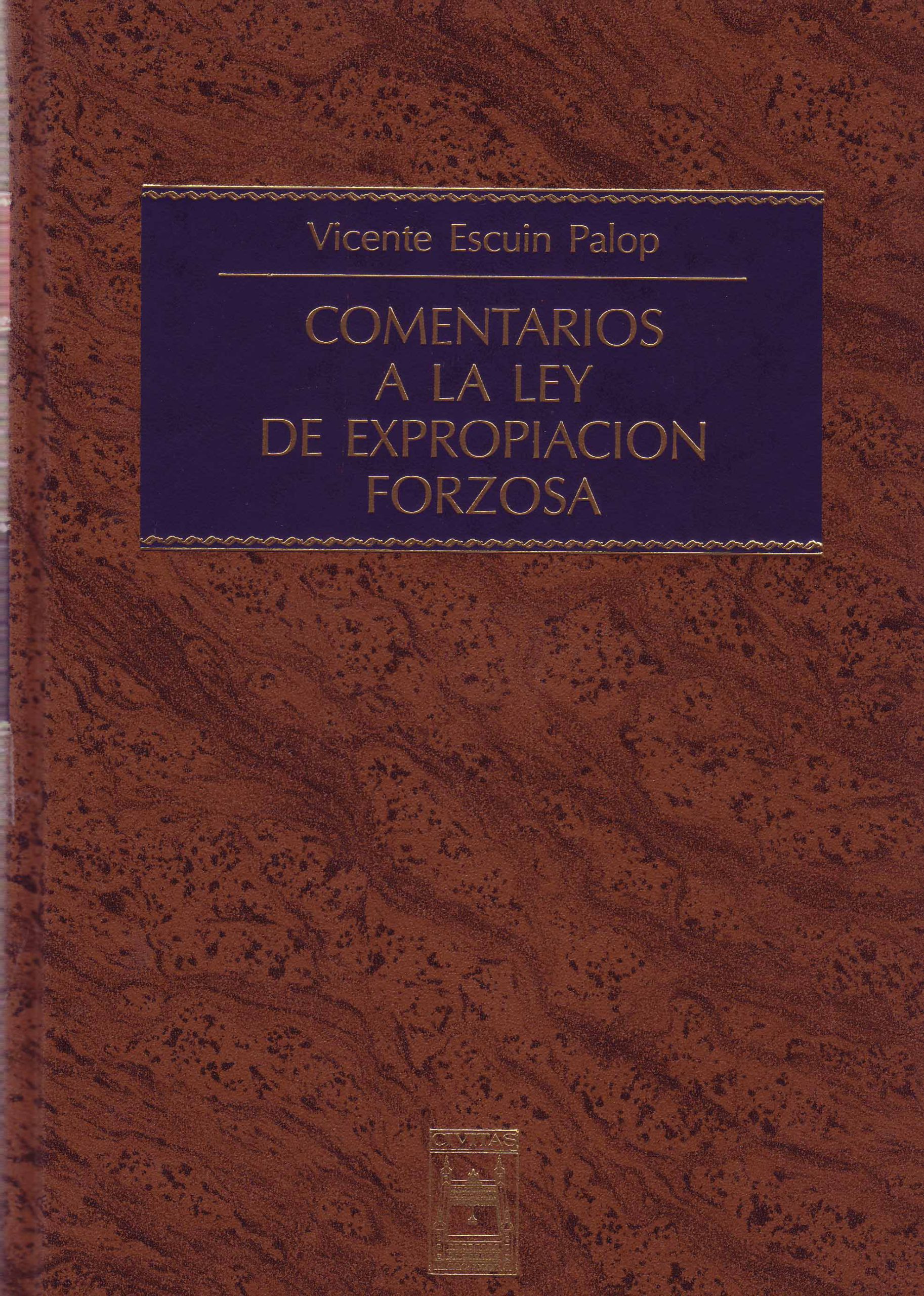COMENTARIOS A LA LEY DE EXPROPIACION FORZOSA