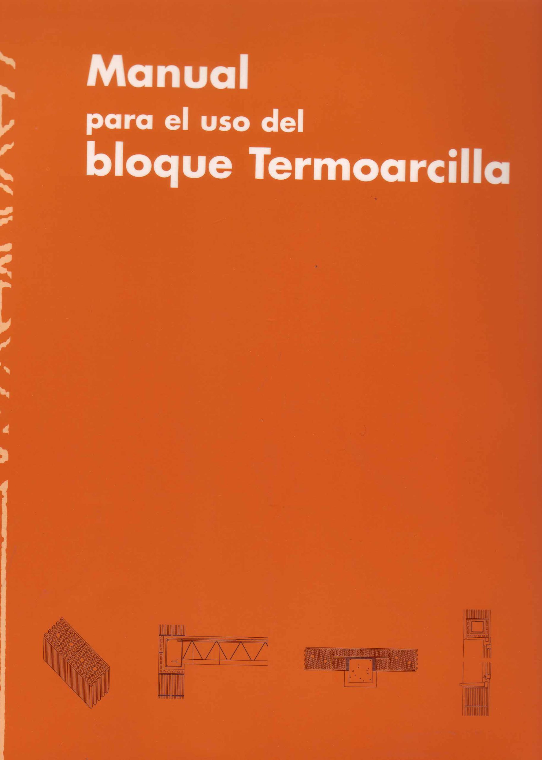 MANUAL PARA EL USO DEL BLOQUE TERMOARCILLA