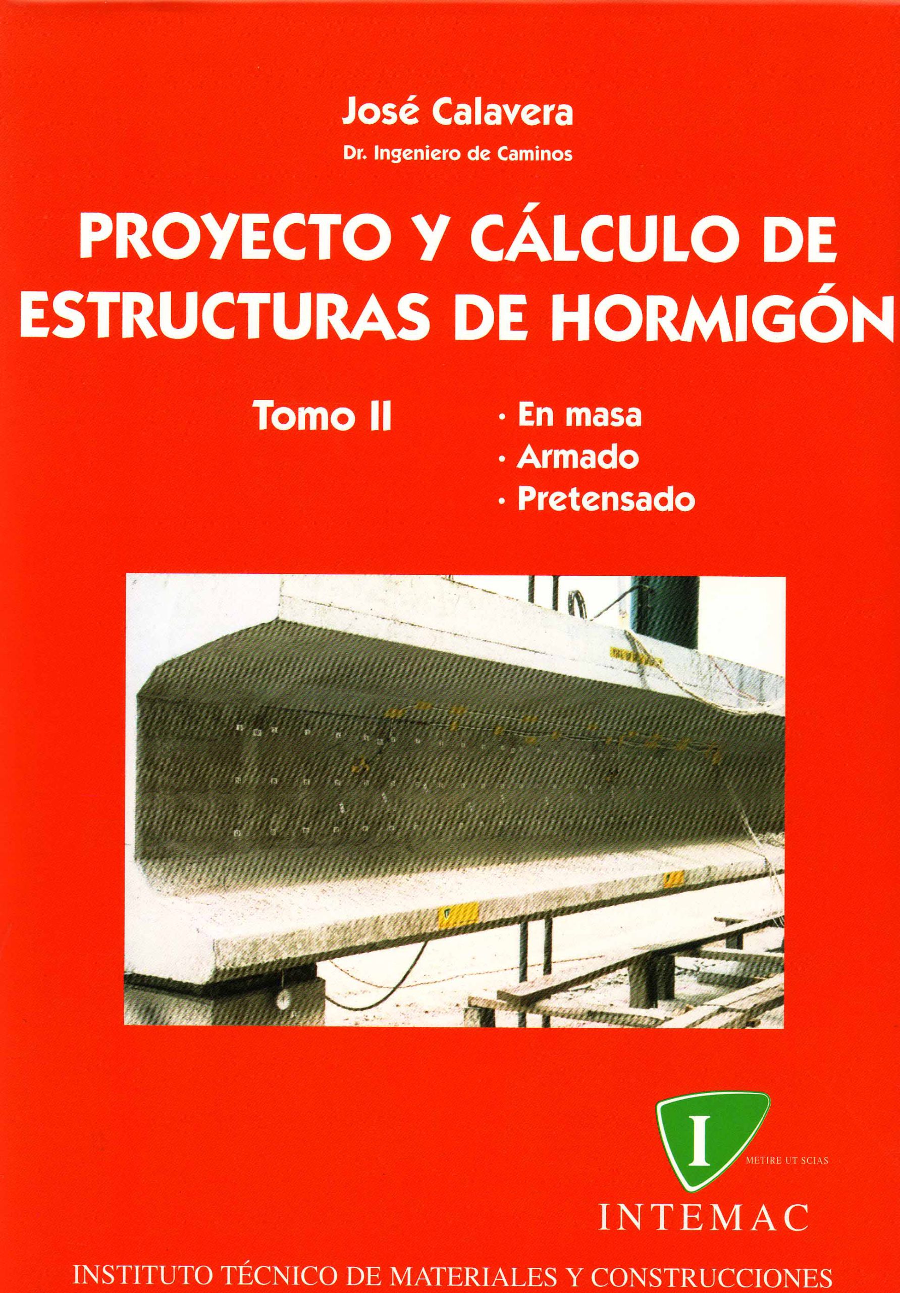PROYECTO Y CALCULO DE ESTRUCTURAS DE HORMIGON. TOMO II