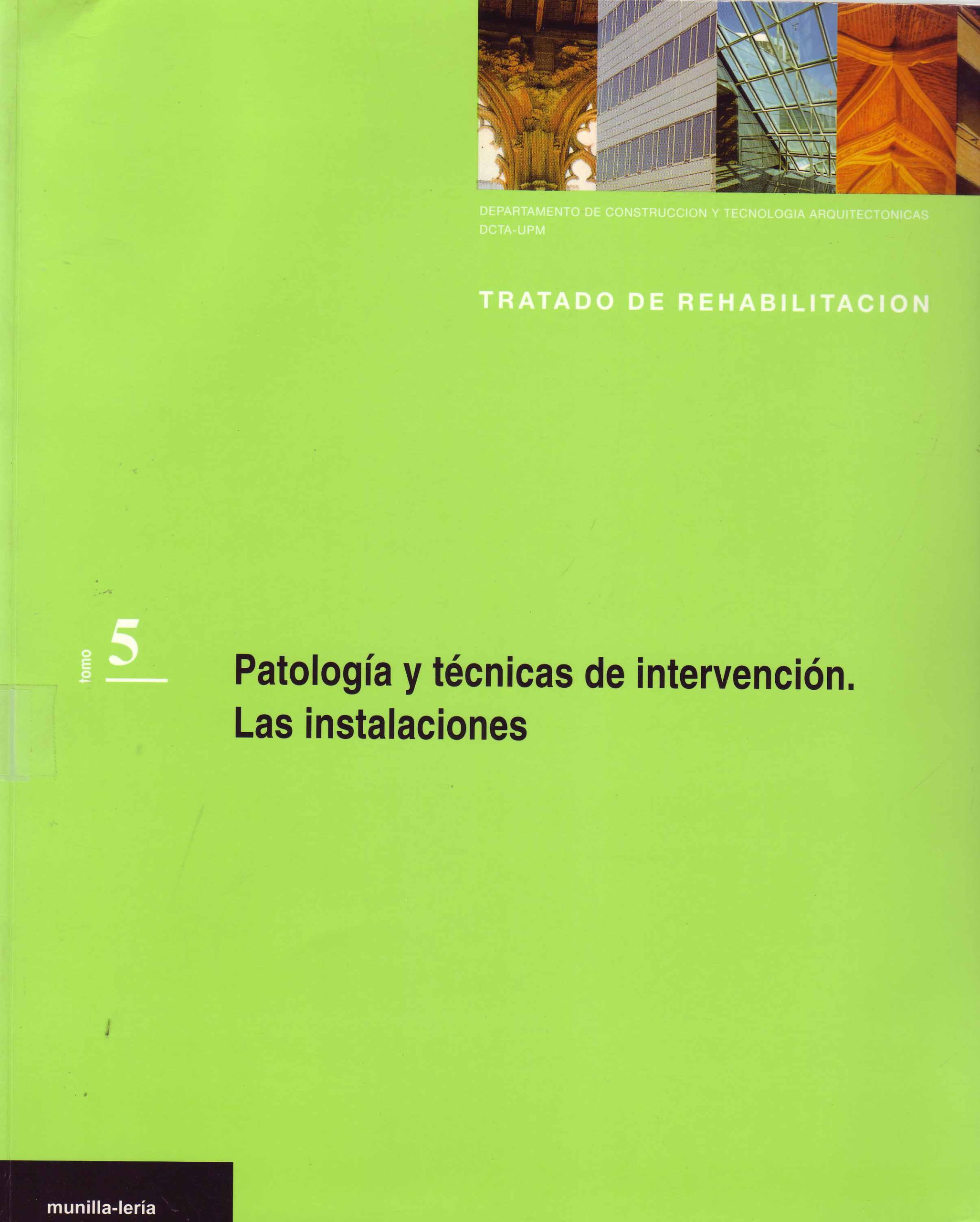 PATOLOGIA Y TECNICAS DE INTERVENCION. LAS INSTALACIONES