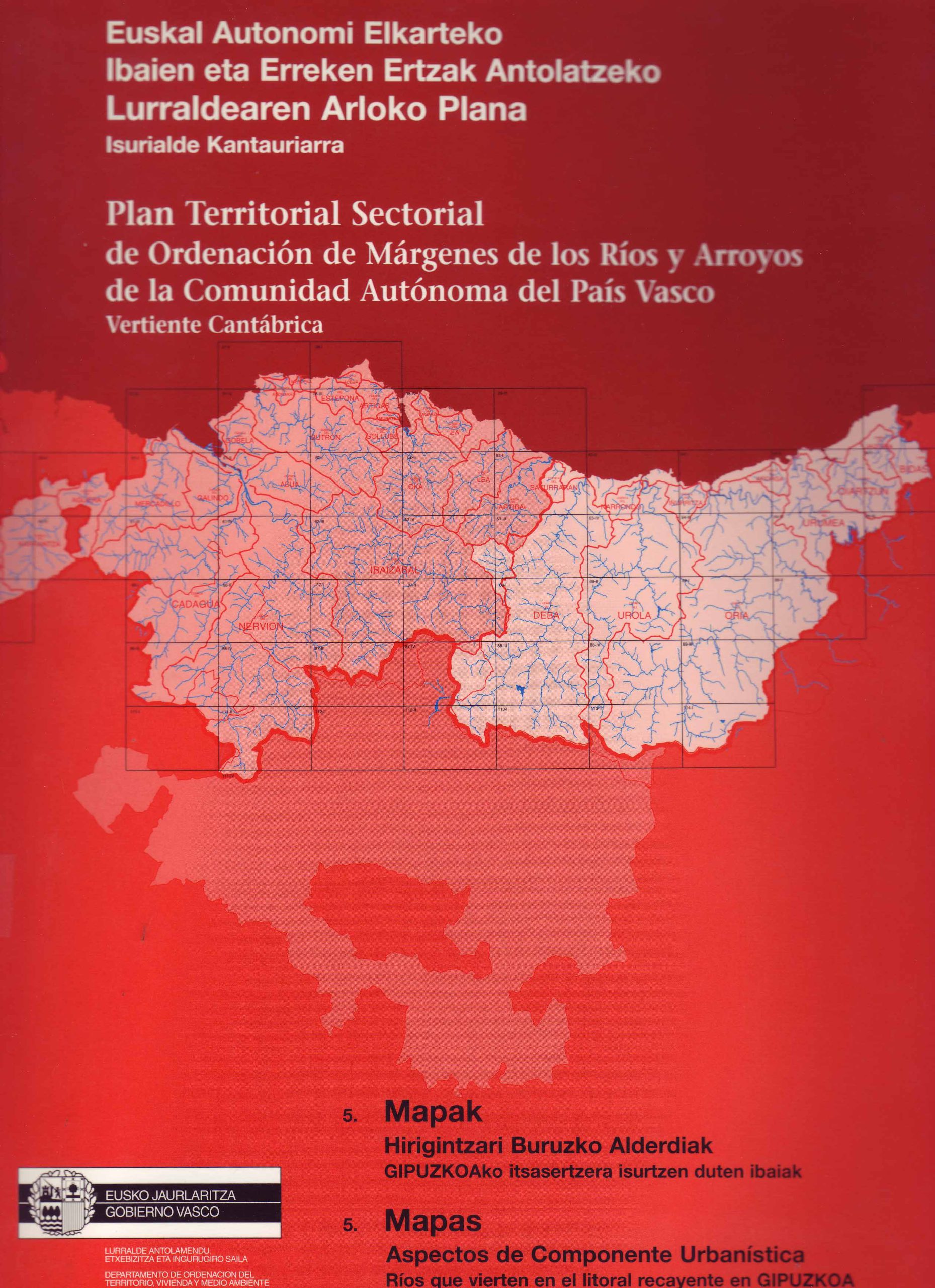 PLAN TERRITORIAL SECTORIAL DE ORDENACION DE MARGENES DE LOS RIOS Y ARROYOS DE LA COMUNIDAD AUTONOMA DEL PAIS VASCO