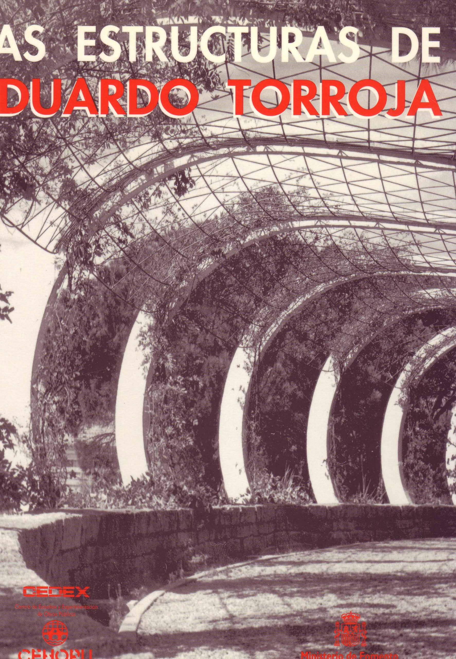 LAS ESTRUCTURAS DE EDUARDO TORROJA