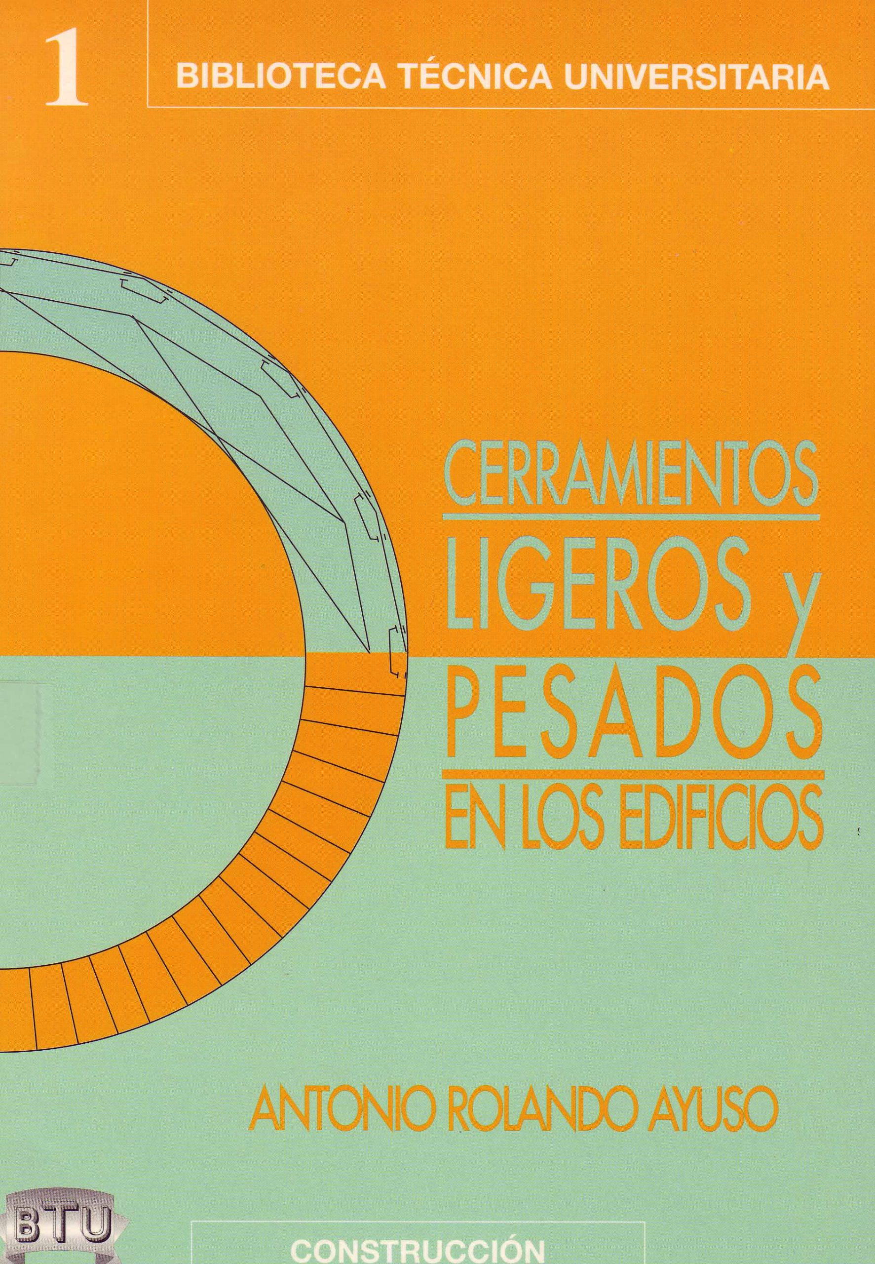 CERRAMIENTOS LIGEROS Y PESADOS EN LOS EDIFICIOS