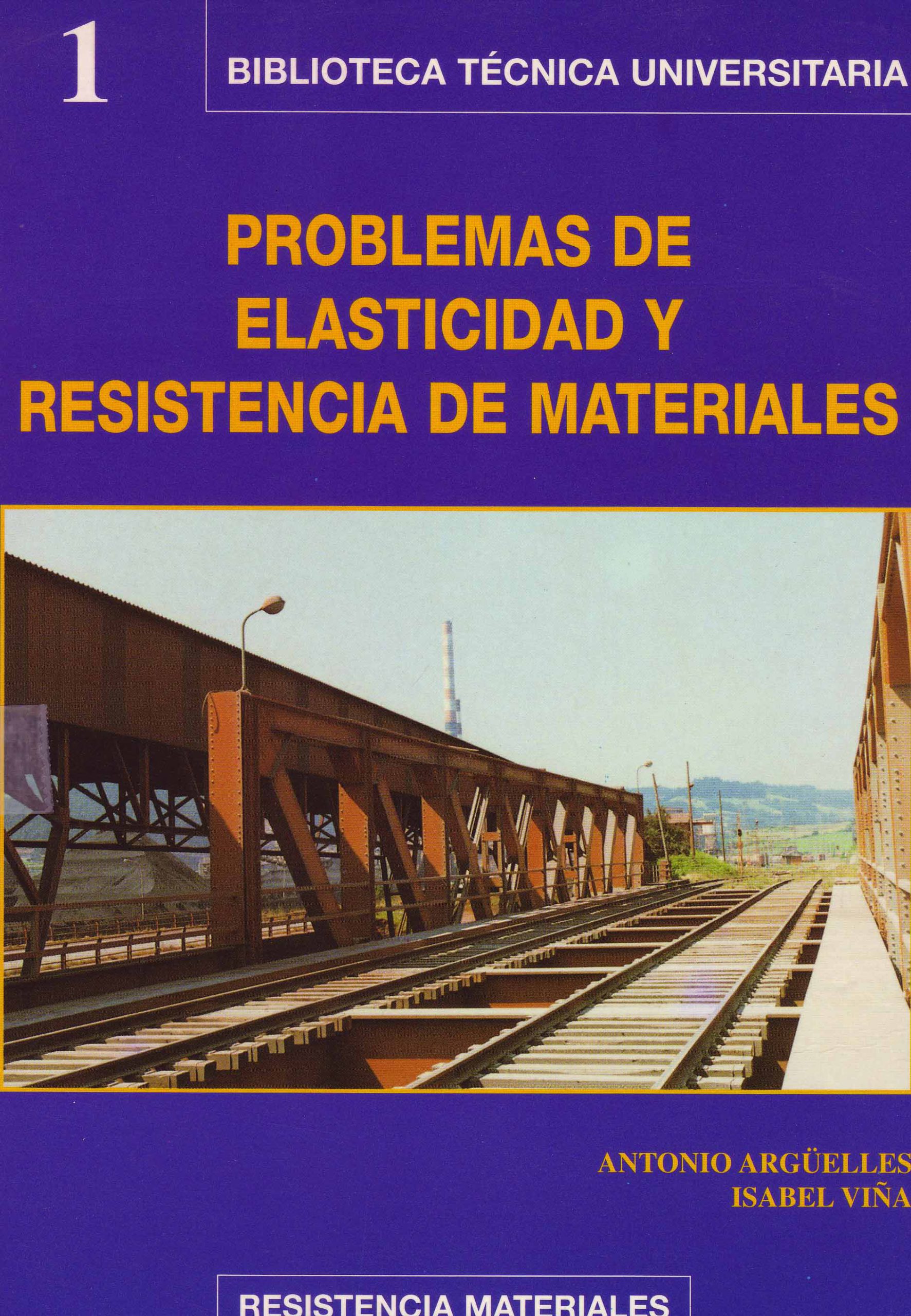 PROBLEMAS DE ELASTICIDAD Y RESISTENCIA DE MATERIALES