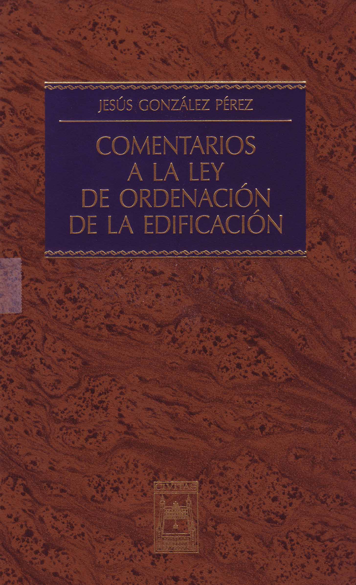 COMENTARIOS A LA LEY DE ORDENACION DE LA EDIFICACION