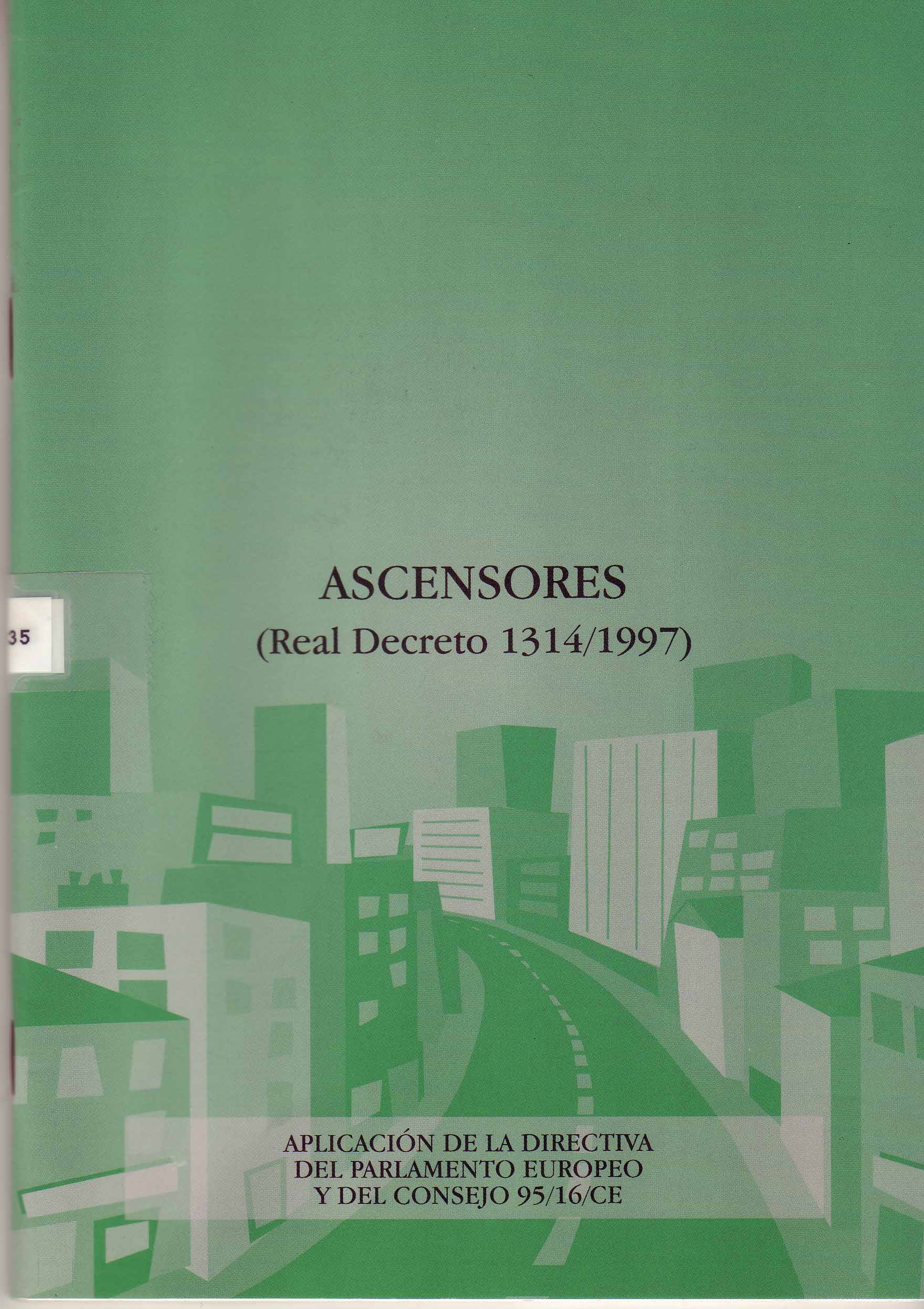 ASCENSORES (REAL DECRETO 1314/1997)