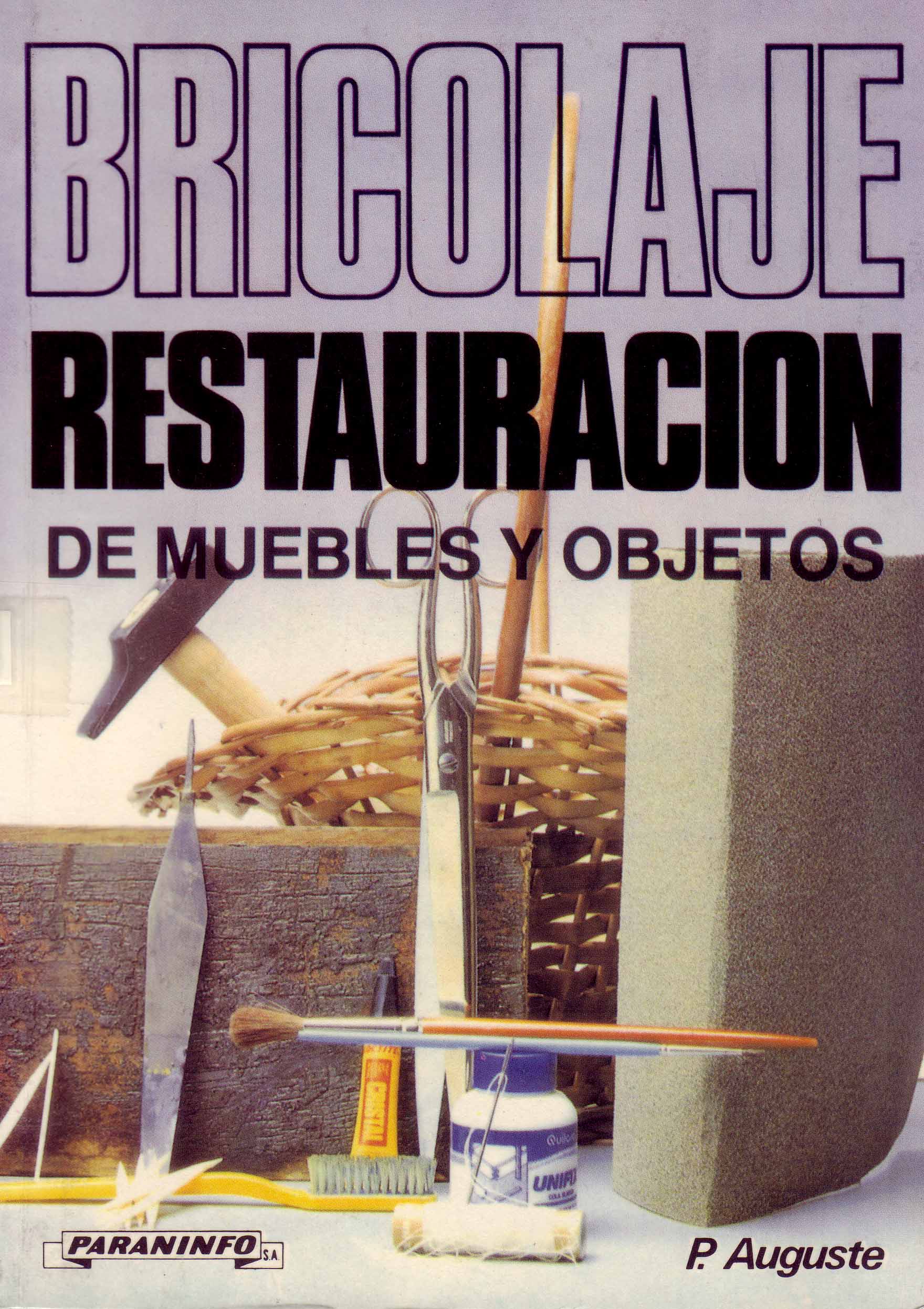 BRICOLAJE. RESTAURACION DE MUEBLES Y OBJETOS