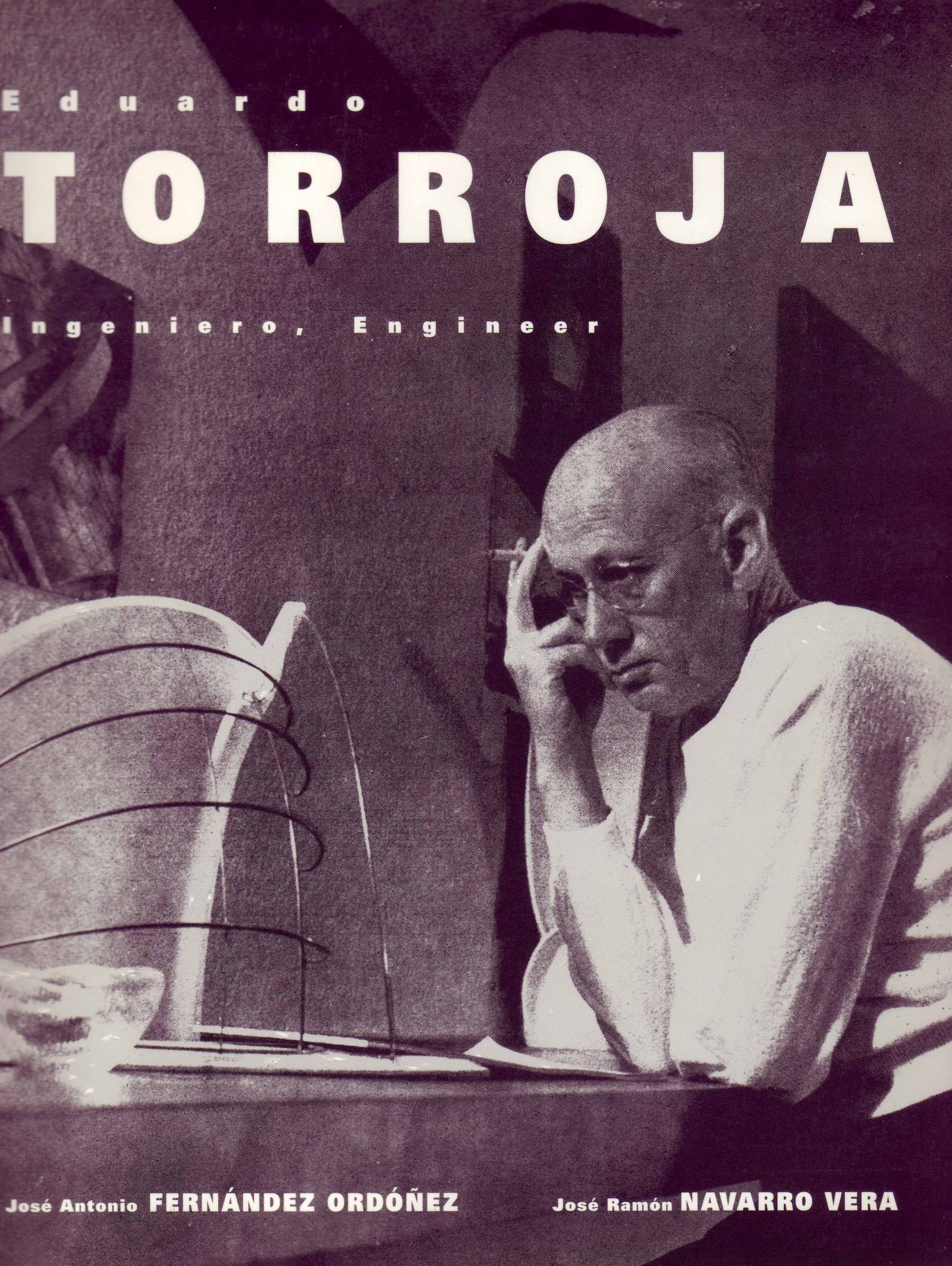 EDUARDO TORROJA, INGENIERO