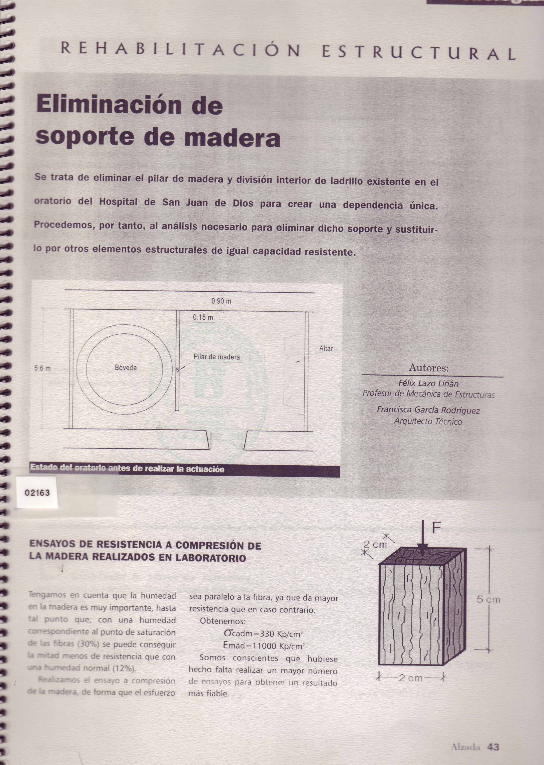 REHABILITACION ESTRUCTURAL. ELIMINACION DE SOPORTE DE MADERA