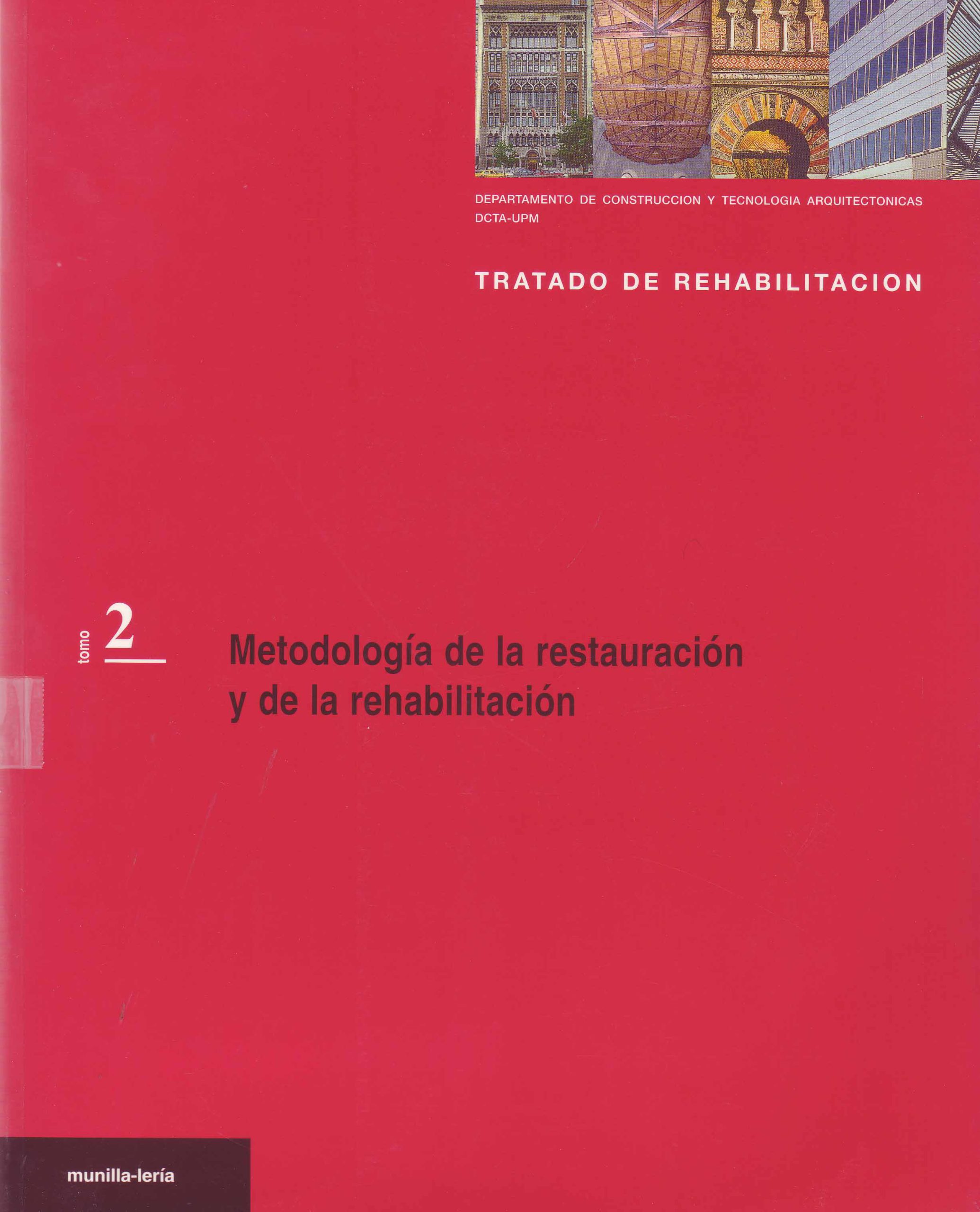 METODOLOGIA DE LA RESTAURACION Y DE LA REHABILITACION