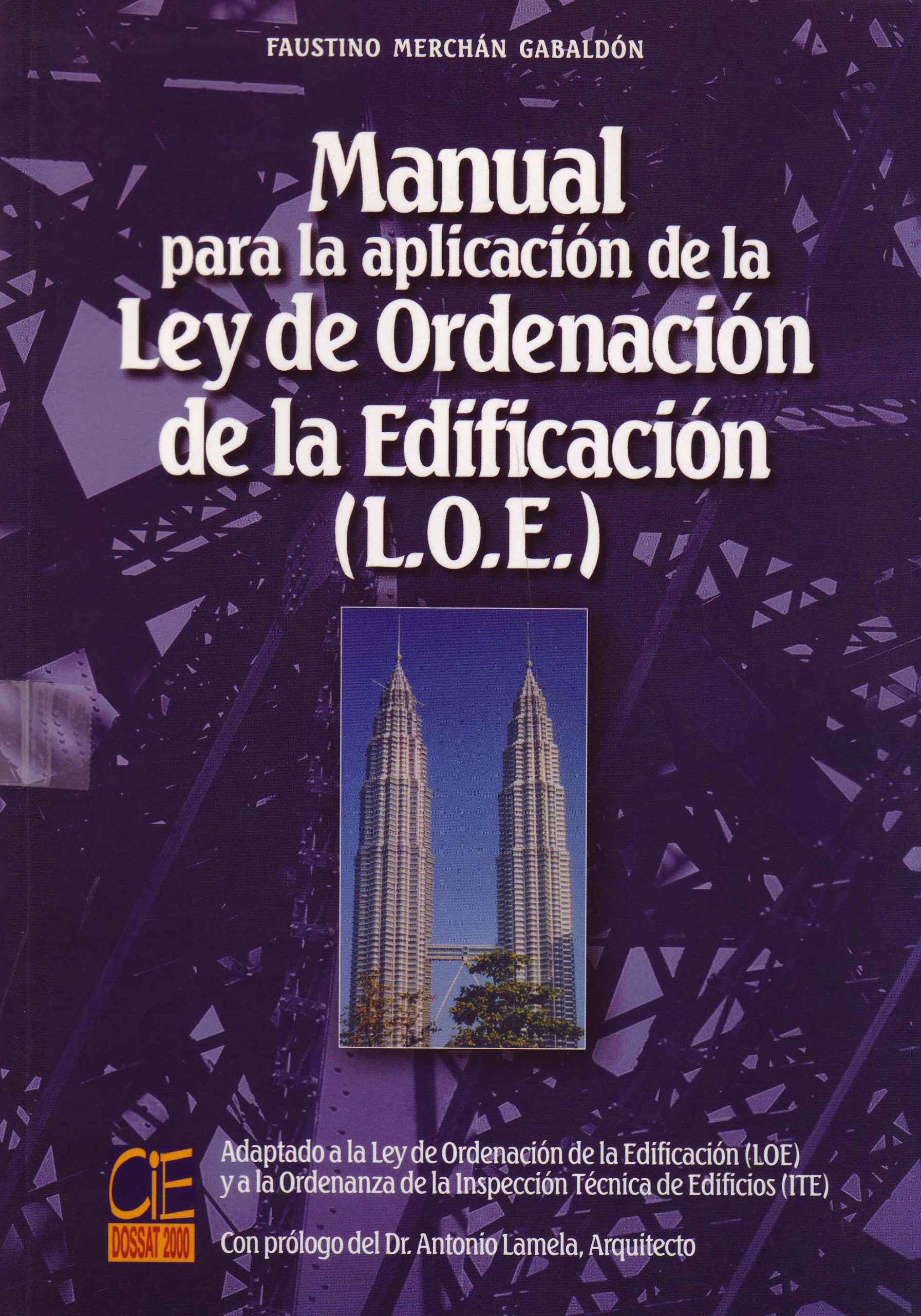 MANUAL PARA LA APLICACION DE LA LEY DE ORDENACION DE LA EDIFICACION LOE