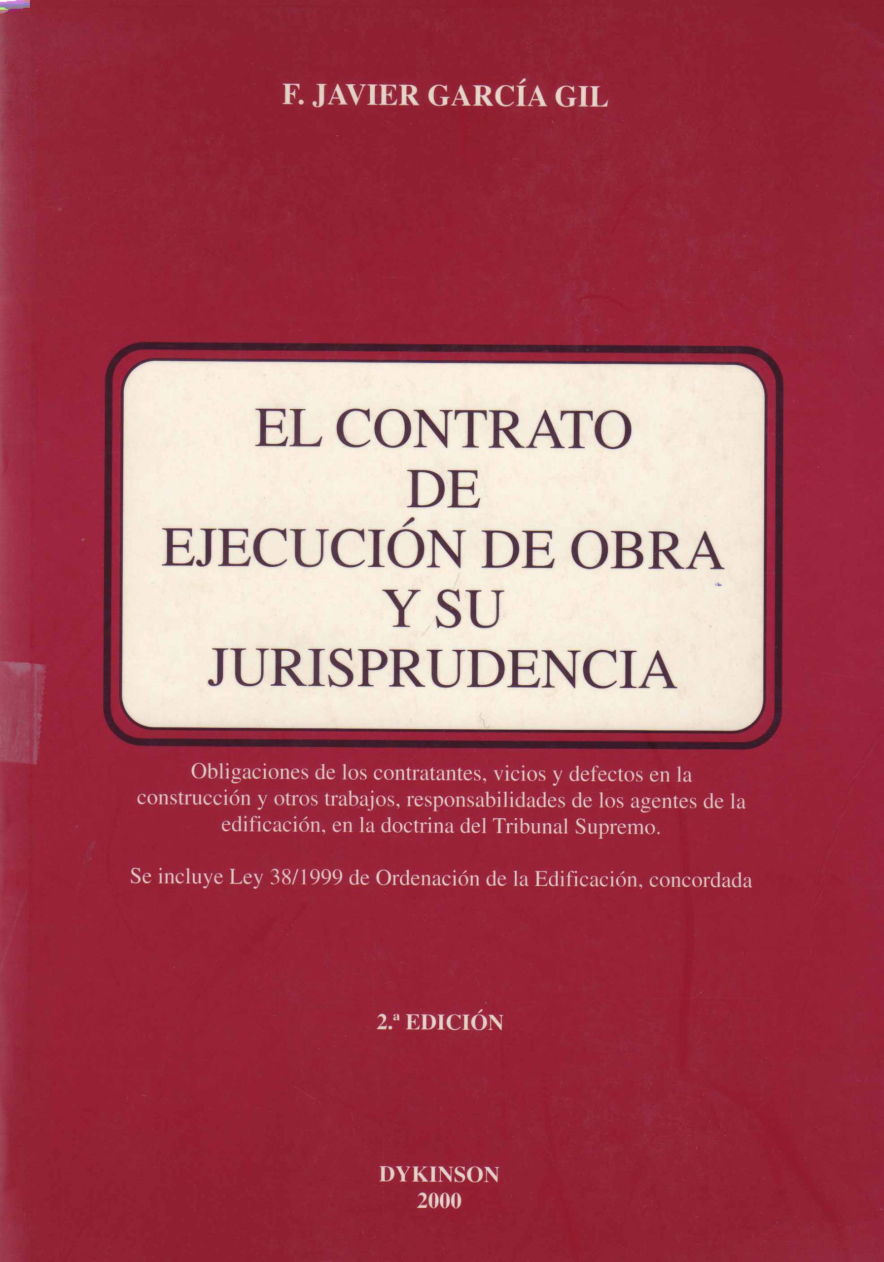 EL CONTRATO DE EJECUCION DE OBRA Y SU JURISPRUDENCIA