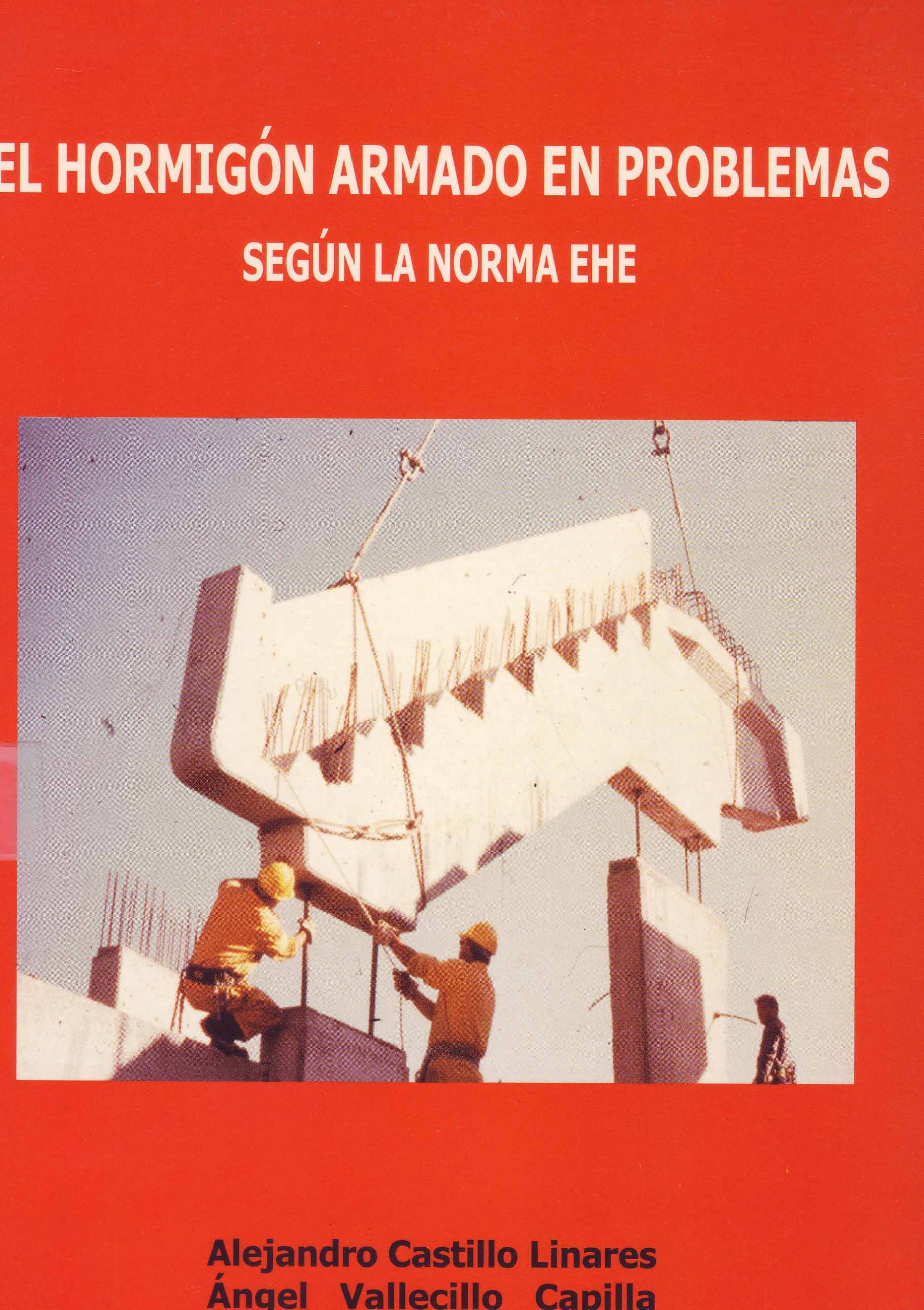 EL HORMIGON ARMADO EN PROBLEMAS SEGUN LA NORMA EHE