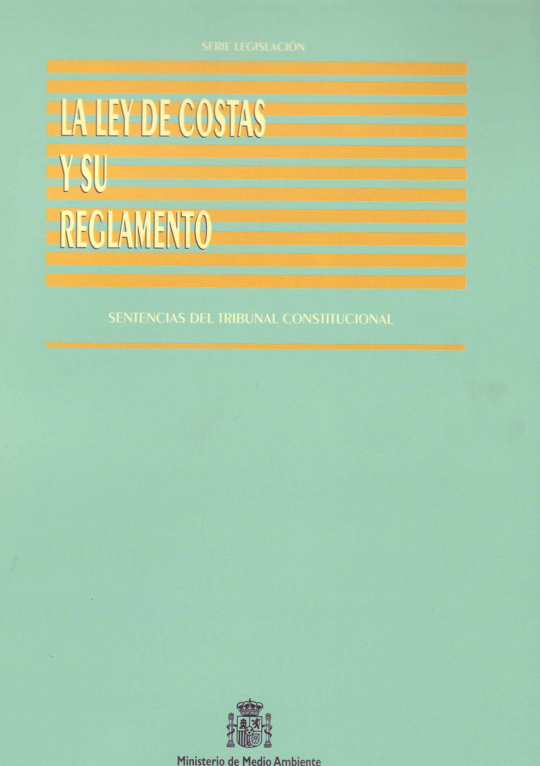 LA LEY DE COSTAS Y SU REGLAMENTO