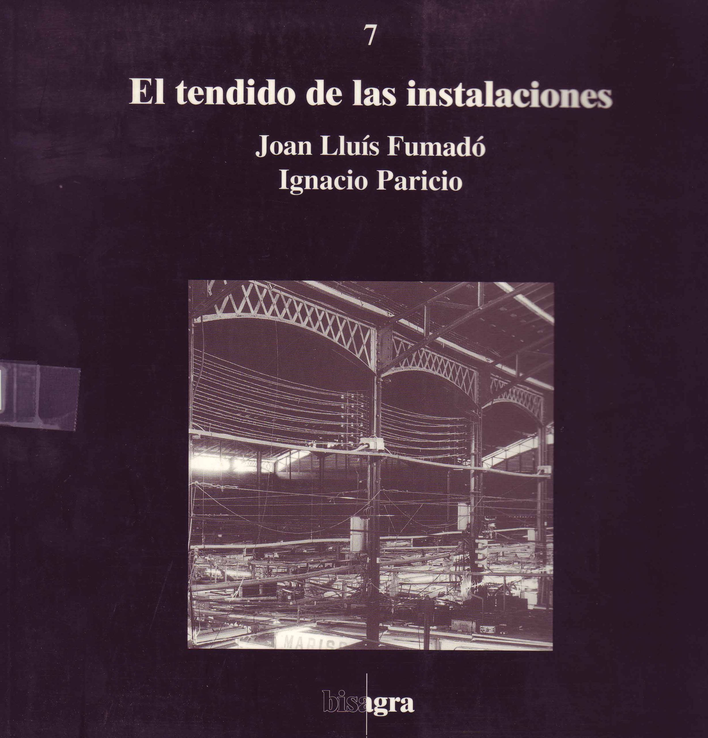 EL TENDIDO DE LAS INSTALACIONES