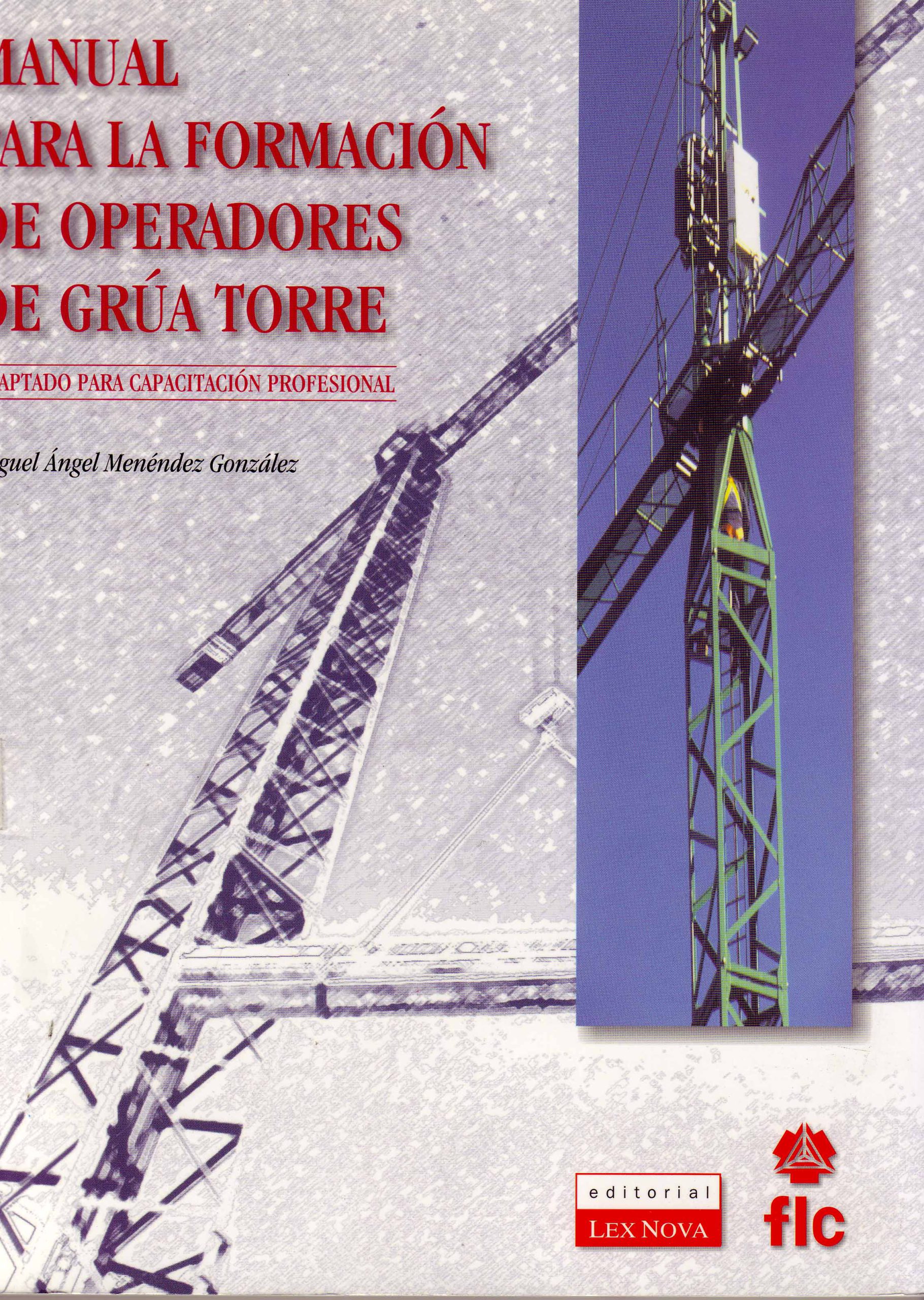MANUAL PARA LA FORMACION DE OPERADORES DE GRUA TORRE