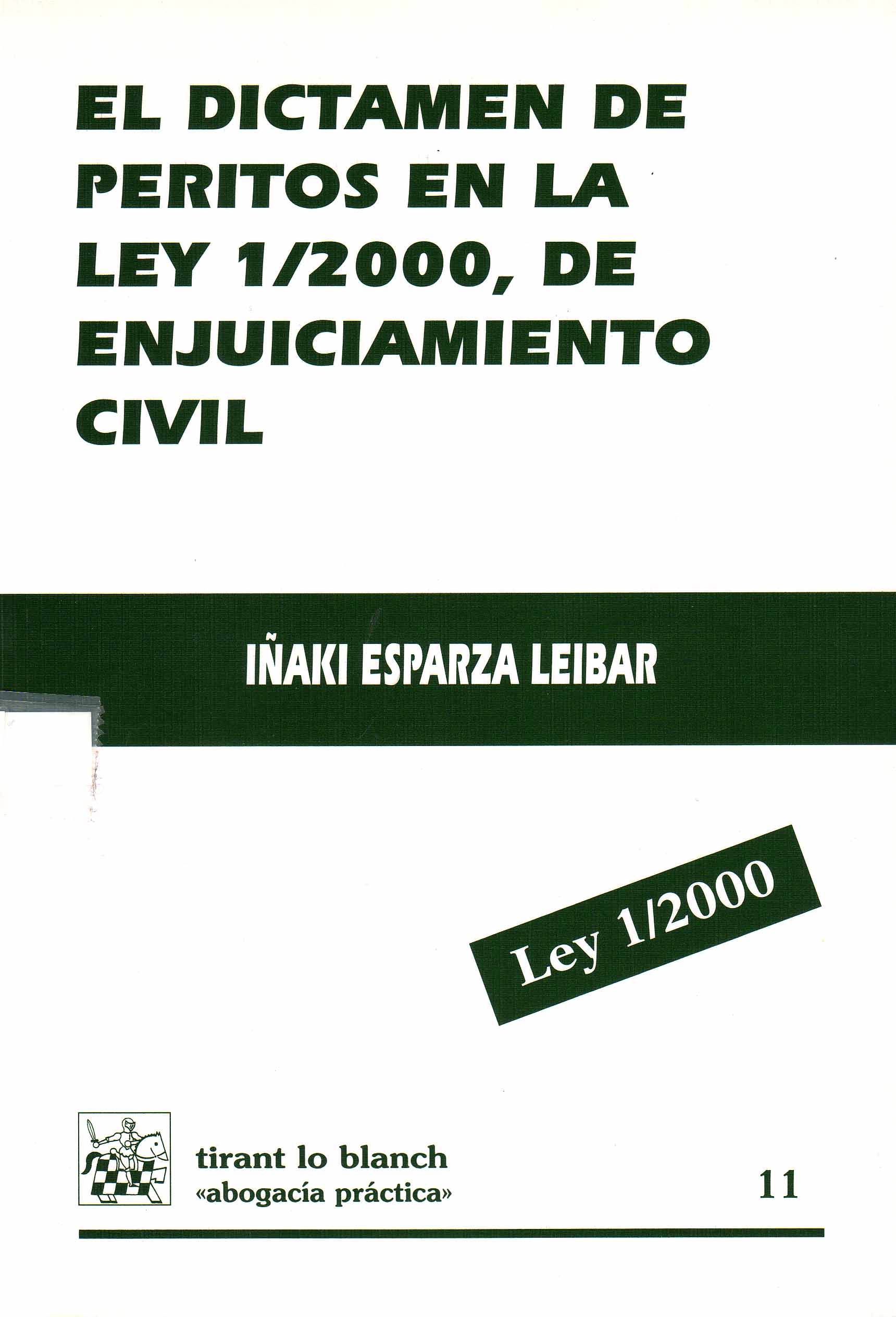 EL DICTAMEN DE PERITOS EN LA LEY 1/2000, DE ENJUICIAMIENTO CIVIL