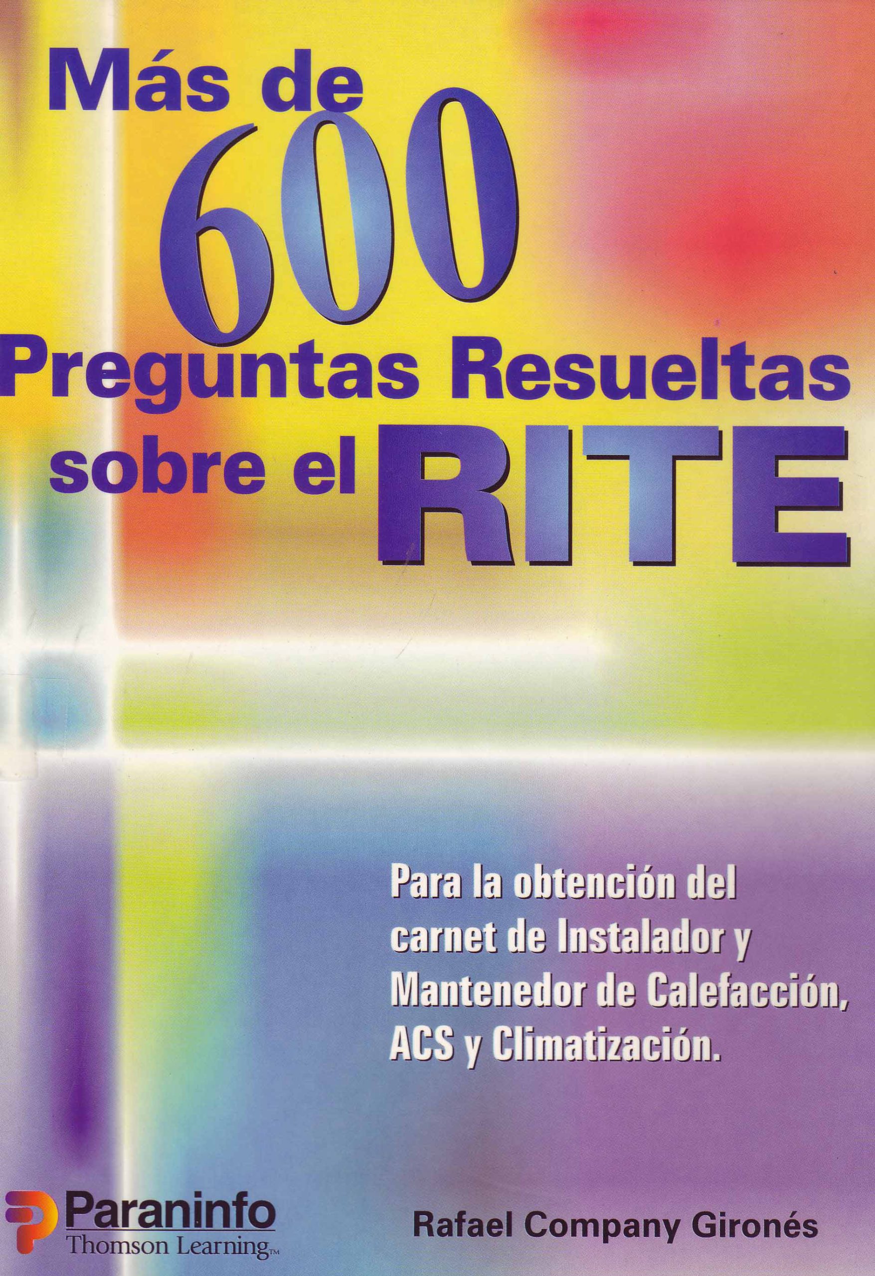 MAS DE 600 PREGUNTAS RESUELTAS SOBRE EL RITE