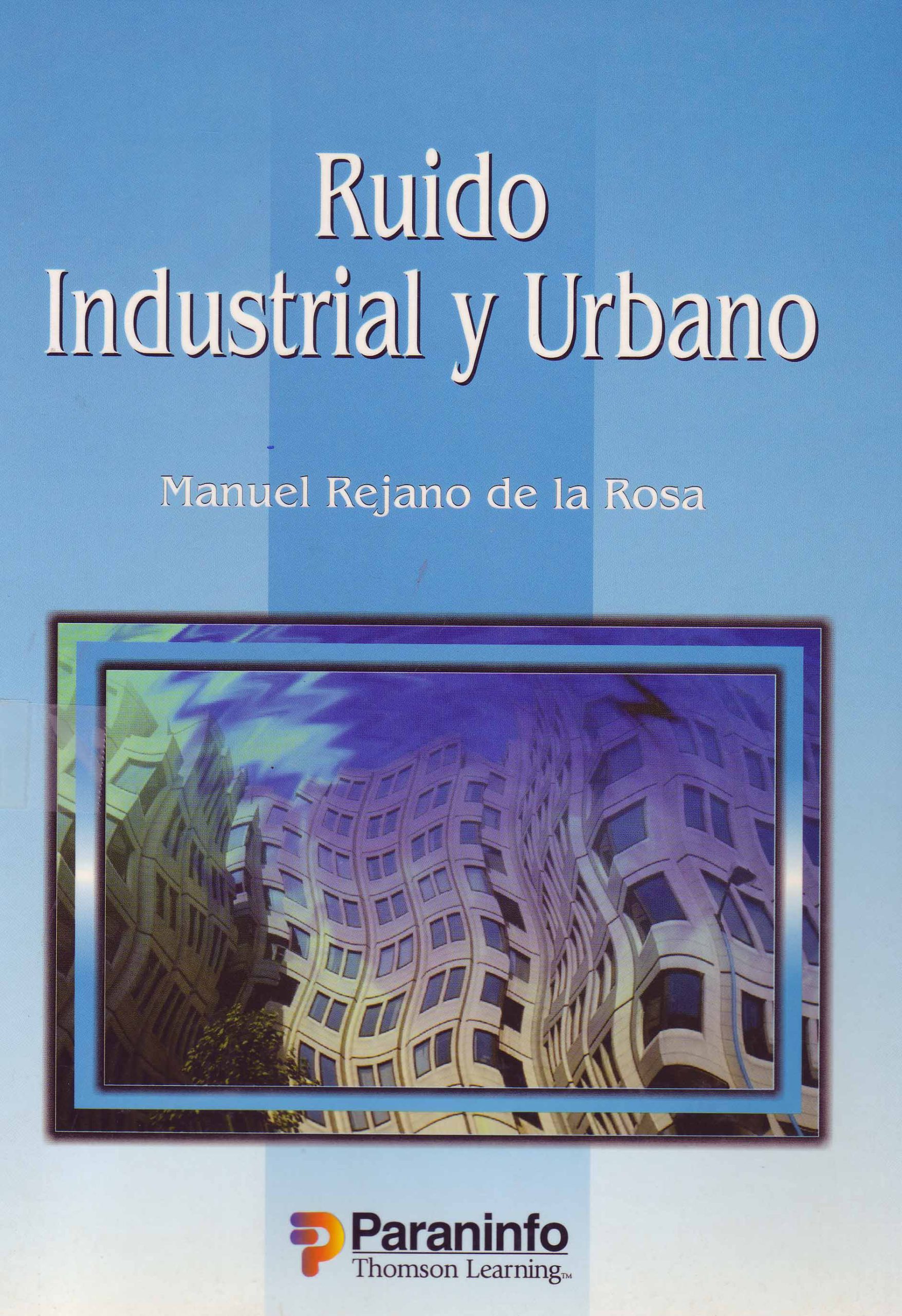 RUIDO INDUSTRIAL Y URBANO