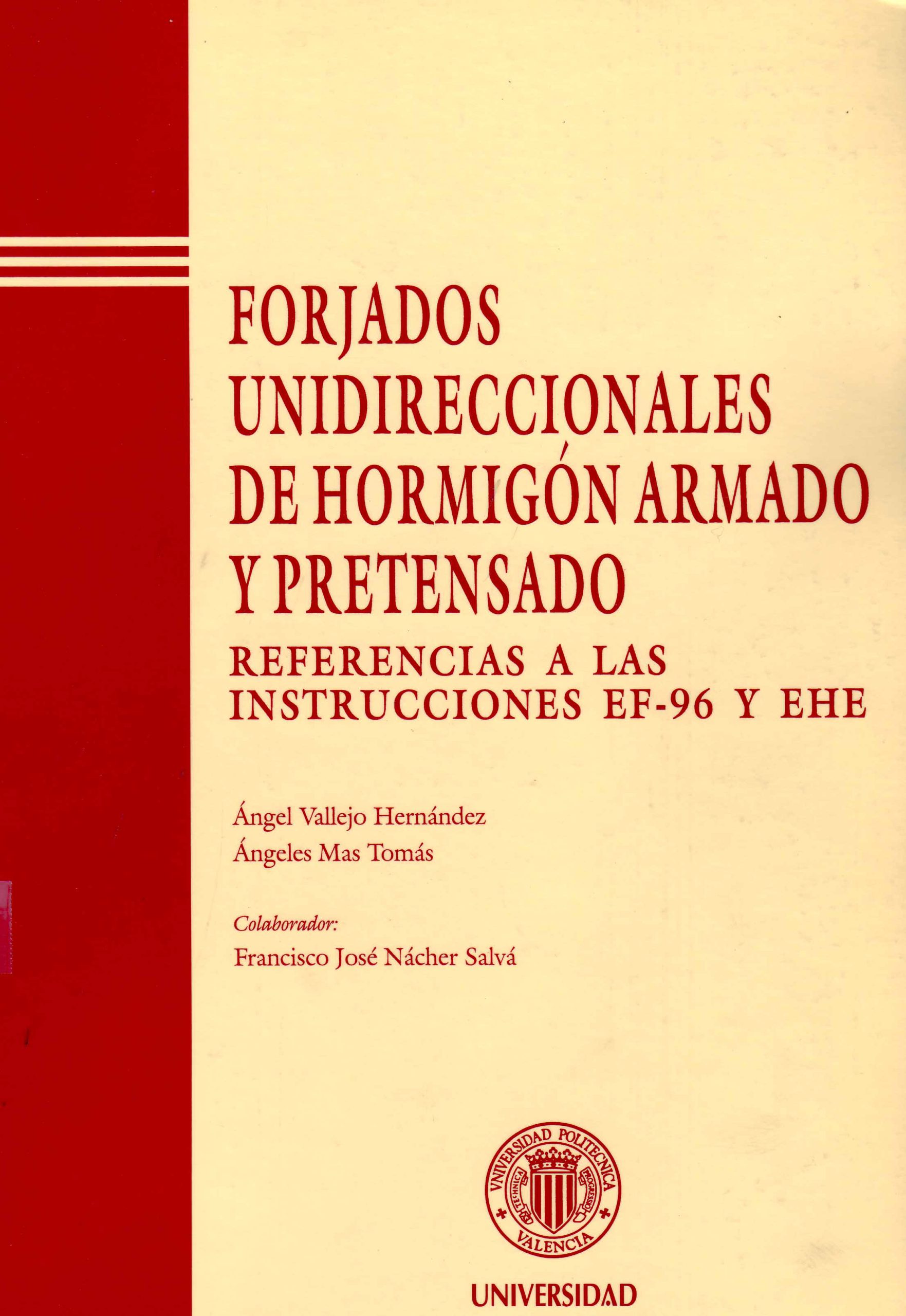 FORJADOS UNIDIRECCIONALES DE HORMIGON ARMADO Y PRETENSADO