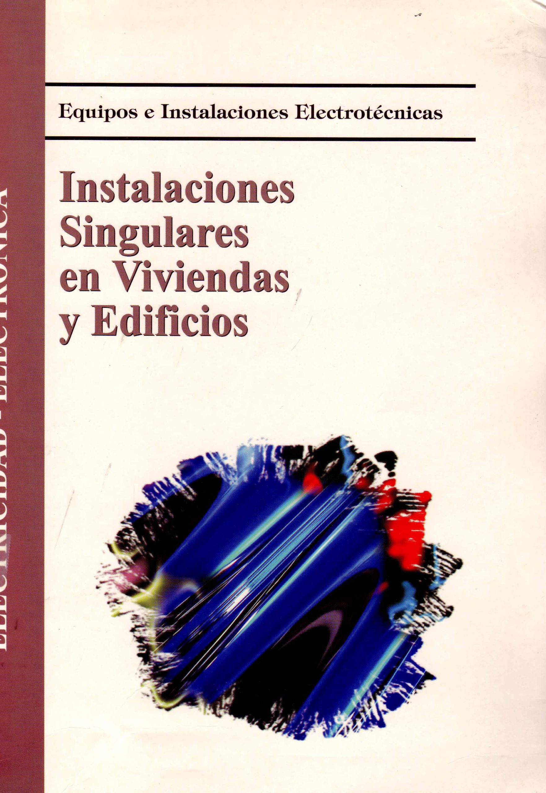 INSTALACIONES SINGULARES EN VIVIENDAS Y EDIFICIOS
