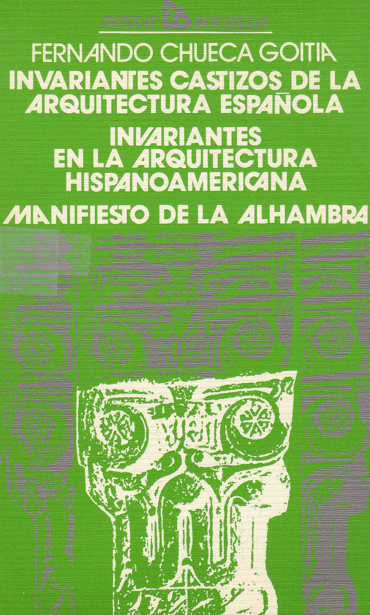 INVARIANTES  CASTIZOS DE LA ARQUITECTURA ESPAÑOLA