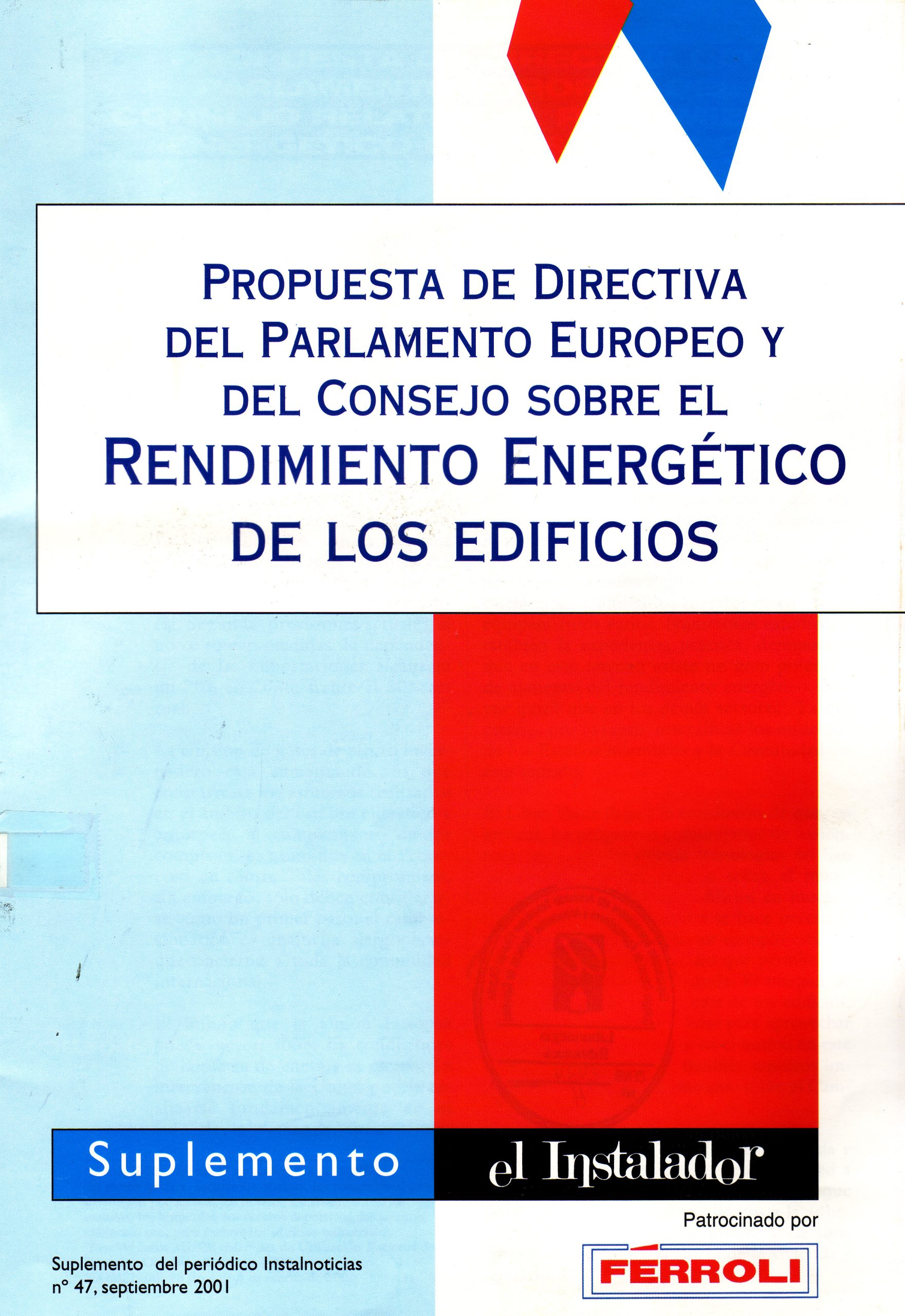 PROPUESTA DE DIRECTIVA DEL PARLAMENTO EUROPEO Y DEL CONSEJO SOBRE EL RENDIMIENTO ENERGETICO DE LOS EDIFICIOS