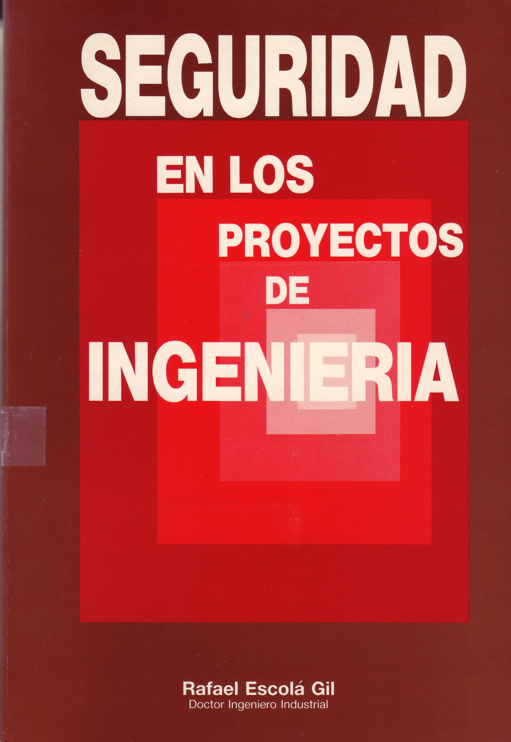 SEGURIDAD EN LOS PROYECTOS DE INGENIERIA