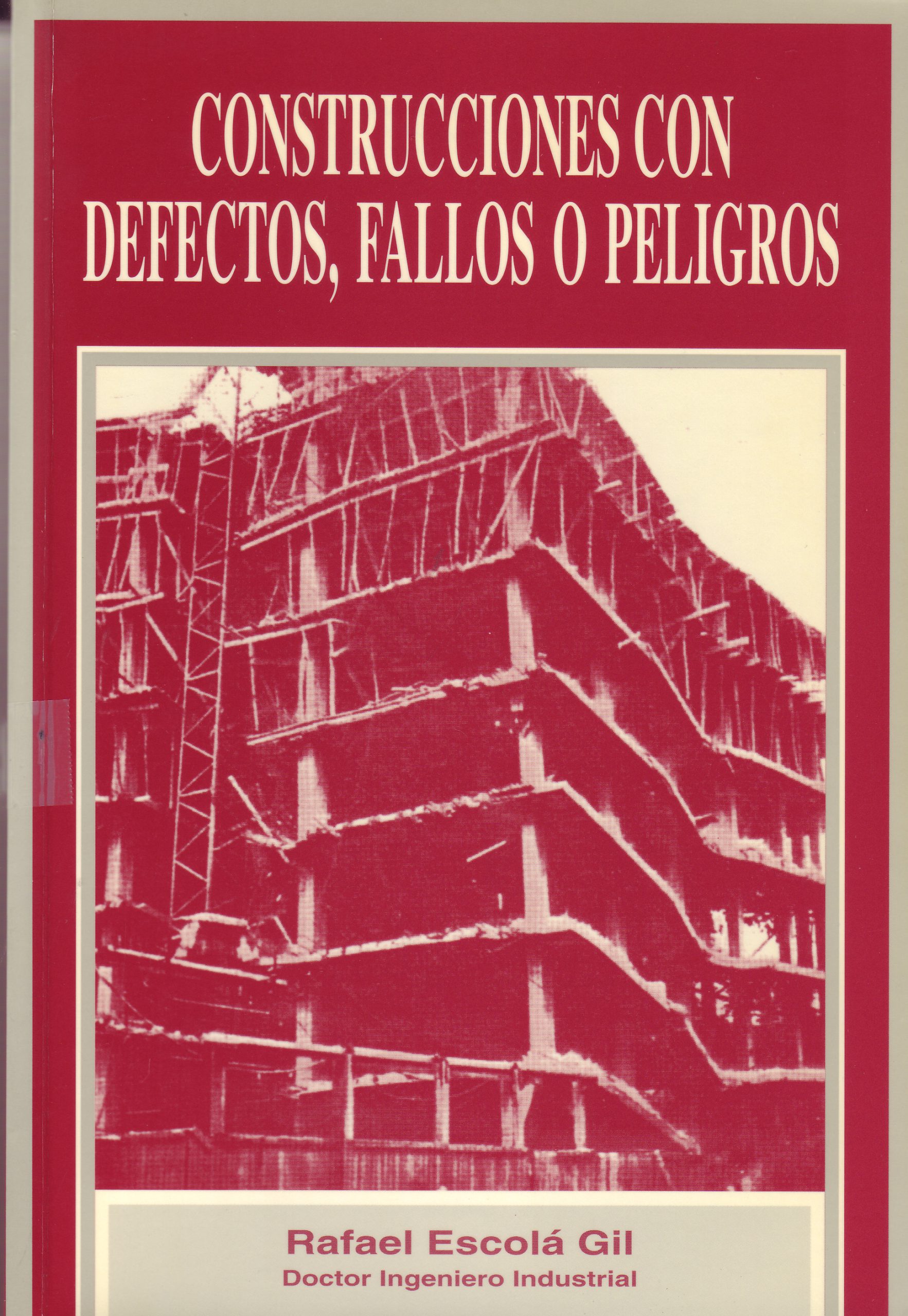 CONSTRUCCIONES CON DEFECTOS, FALLOS O PELIGROS